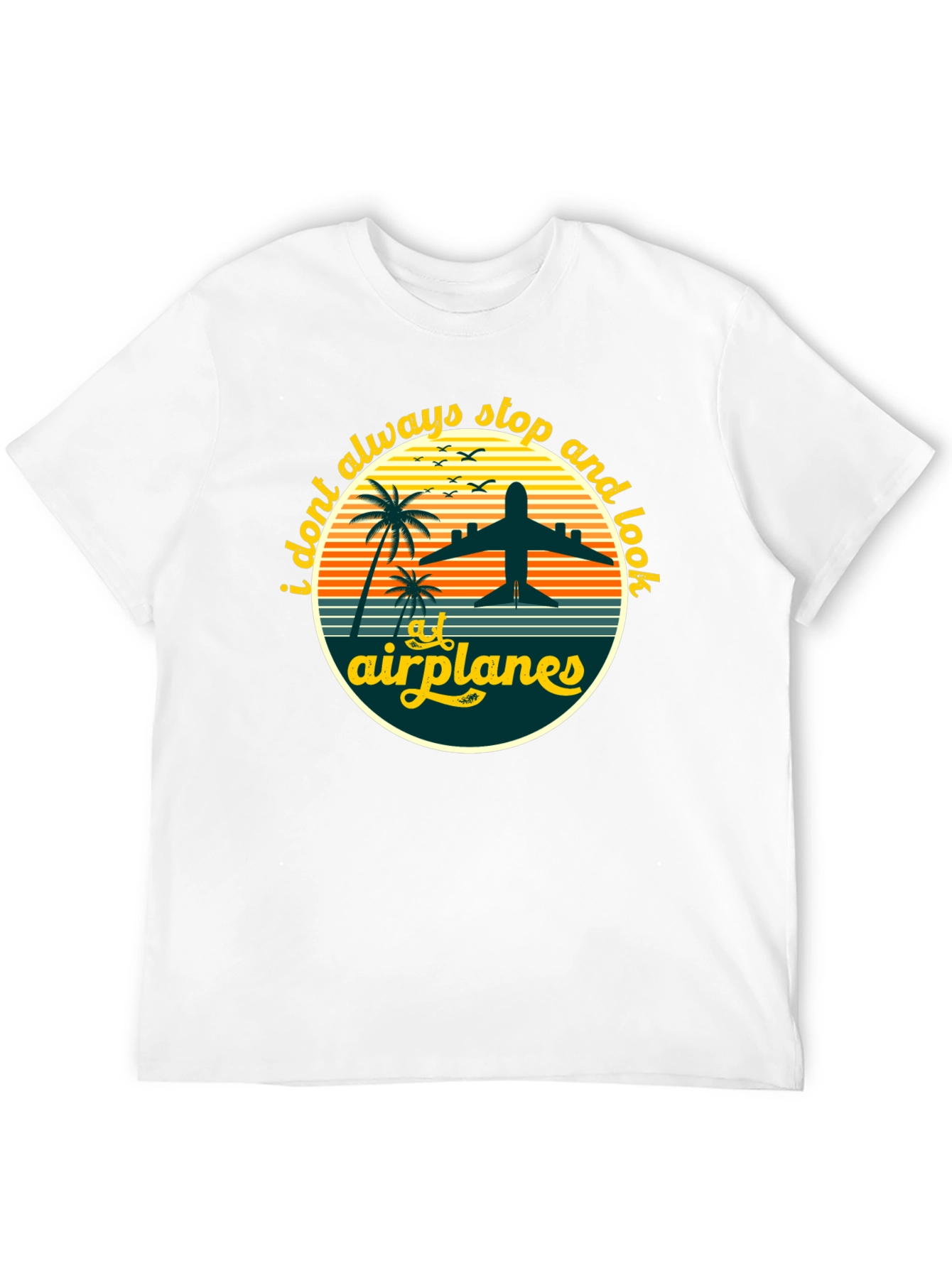 Airplane Lover T-Shirt - I Always Stop and Look