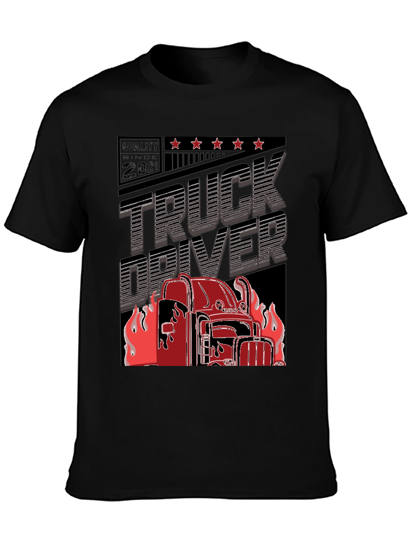 Truck Driver T-Shirt - Quality Since 2021
