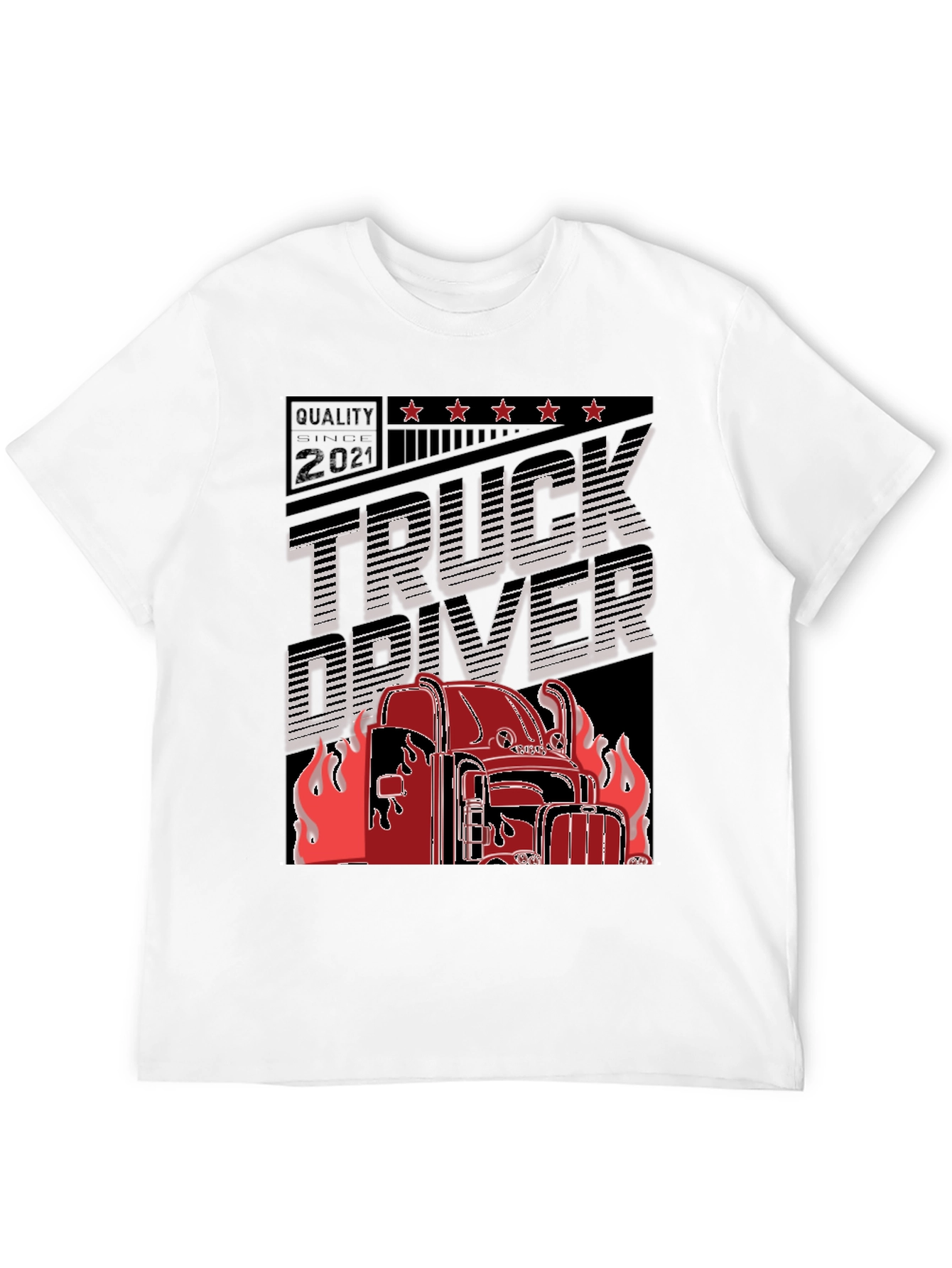 Truck Driver T-Shirt - Quality Since 2021