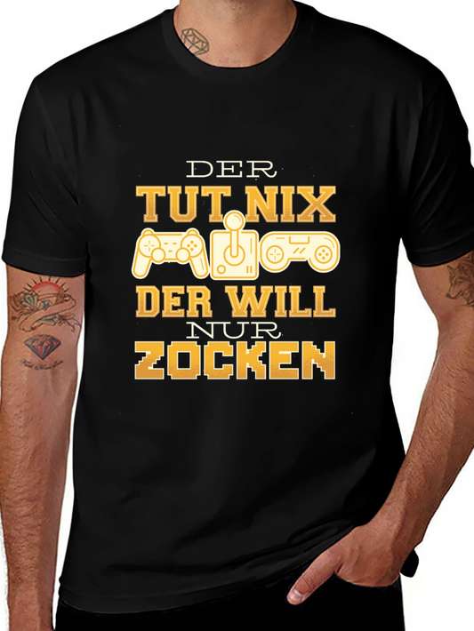 Gamer T-Shirt - Der Will Nur Zocken Graphic Tee