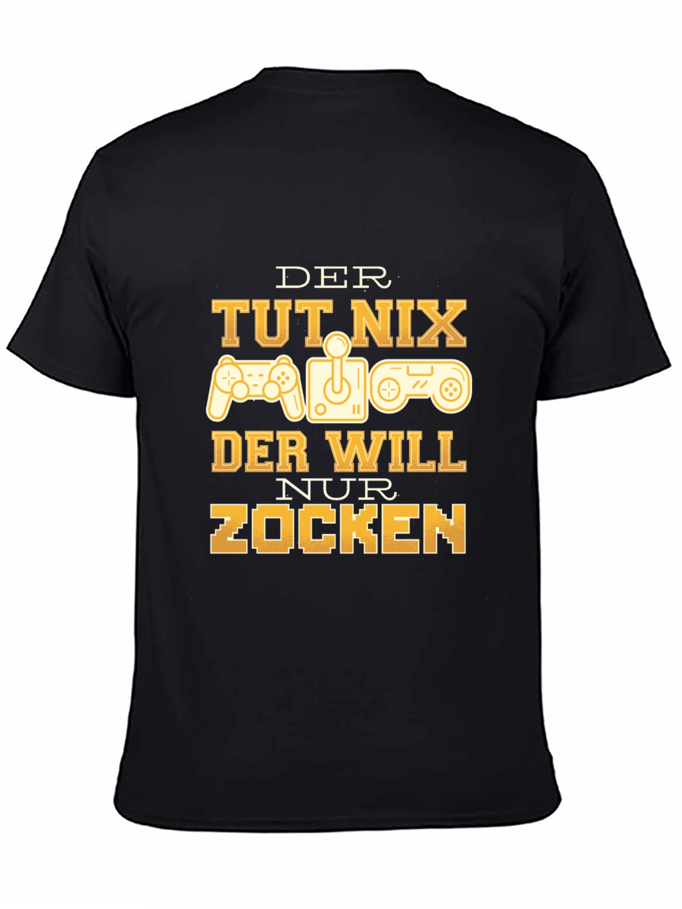 Gamer T-Shirt - Der Will Nur Zocken Graphic Tee
