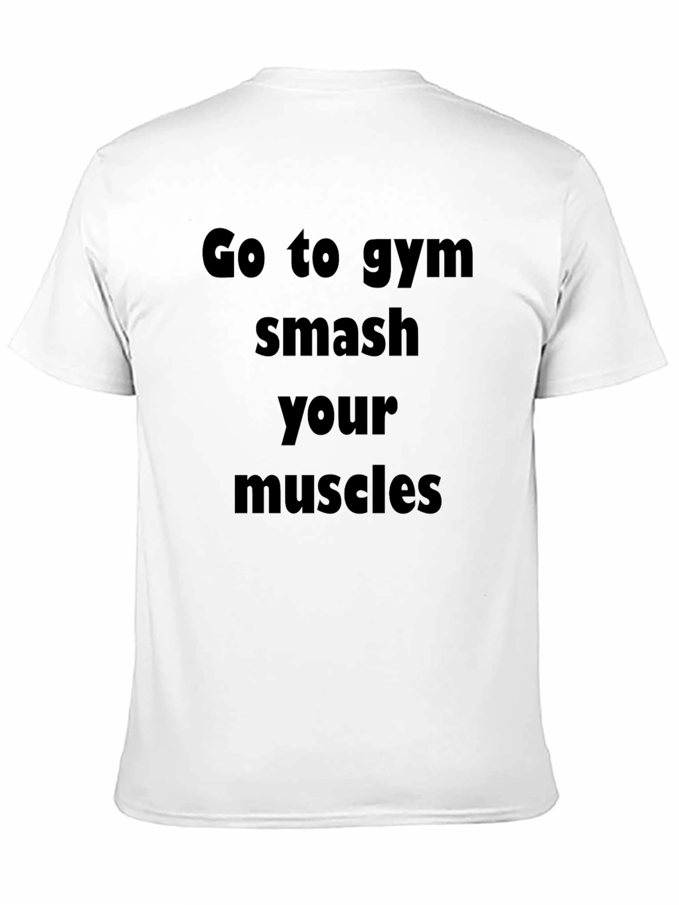 Gym Motivation Tee: Smash Your Muscles