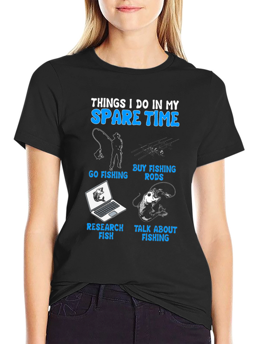 Fishing Spare Time T-Shirt: Fish Lover Apparel