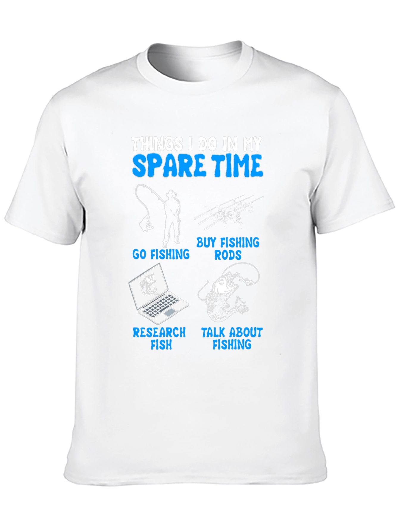 Fishing Spare Time T-Shirt: Fish Lover Apparel