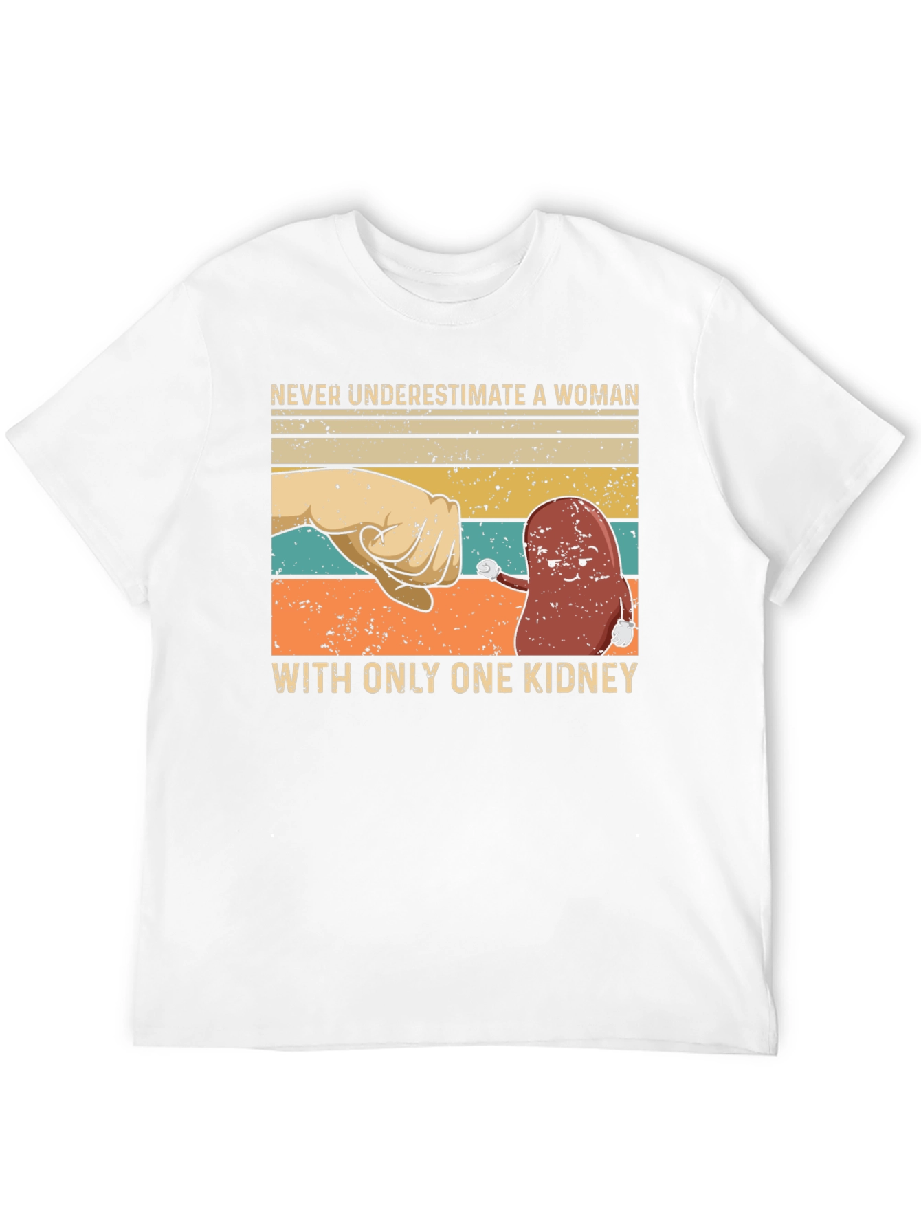 Never Underestimate Woman With One Kidney T-Shirt