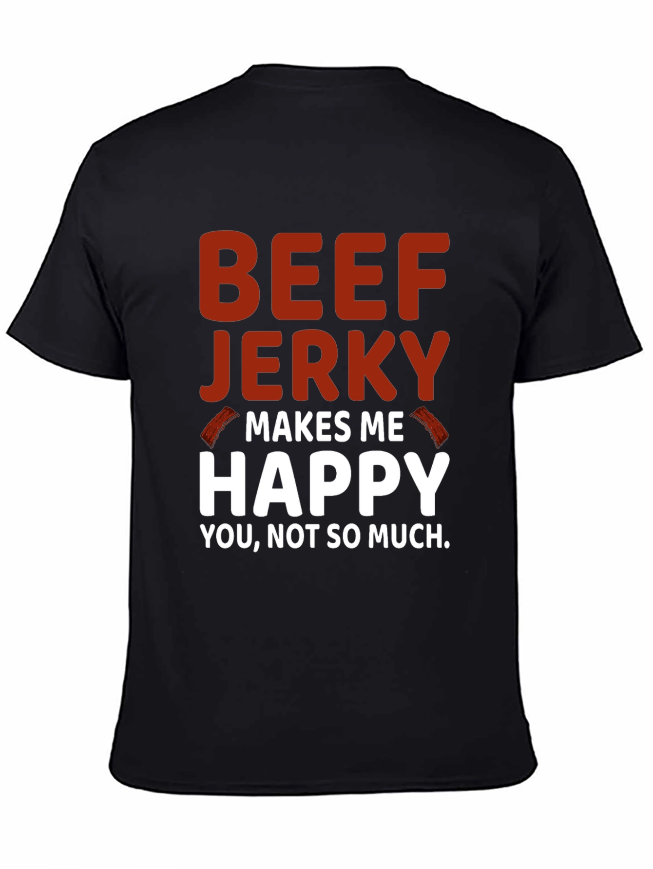 Beef Jerky Makes Me Happy Graphic Tee