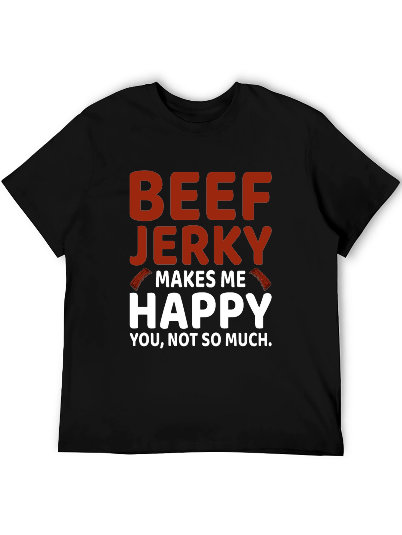 Beef Jerky Makes Me Happy Graphic Tee
