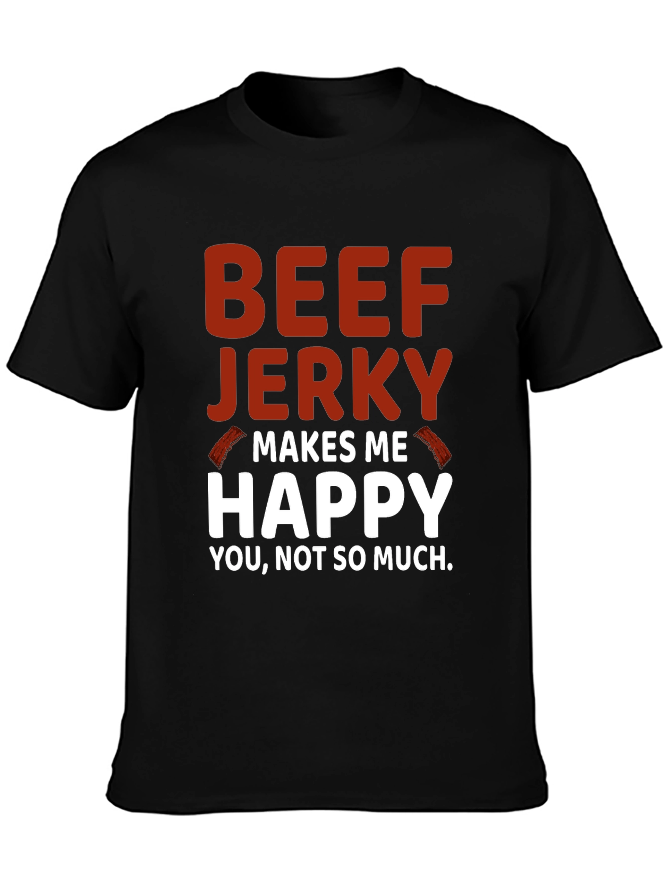 Beef Jerky Makes Me Happy Graphic Tee