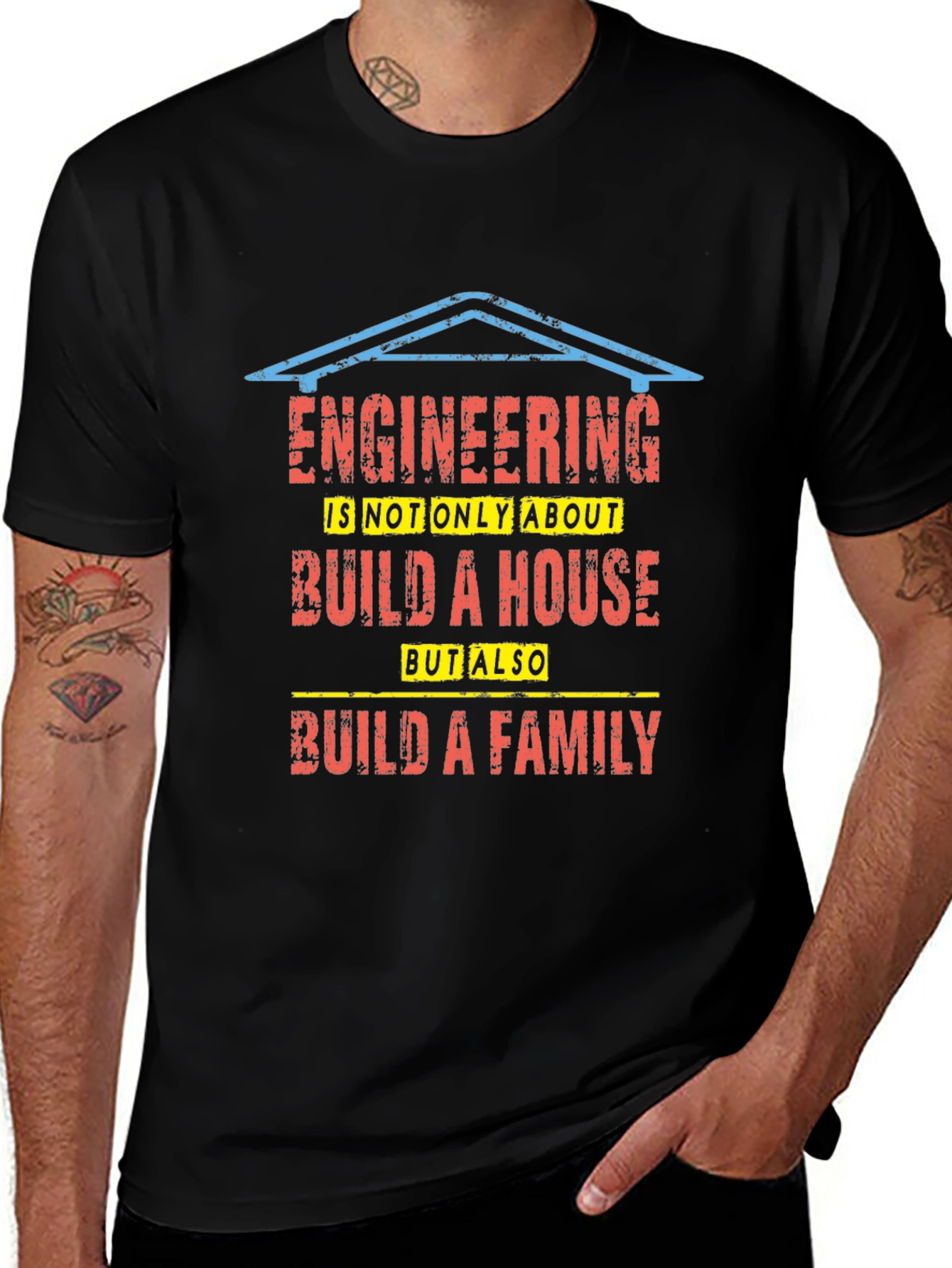 Engineering Build a House and Family T-Shirt