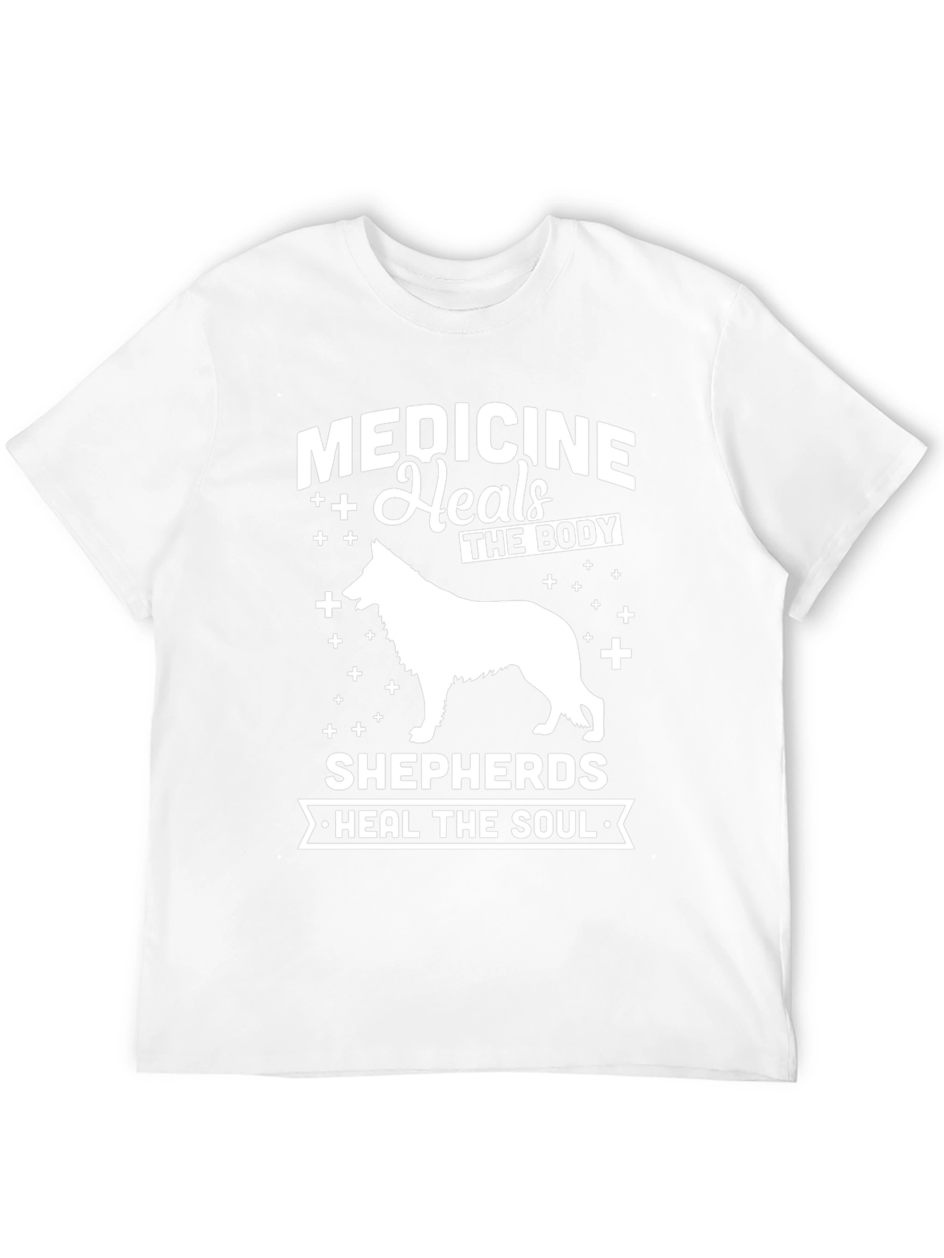 Medicine Heals Body Shepherds Heal Soul T-Shirt