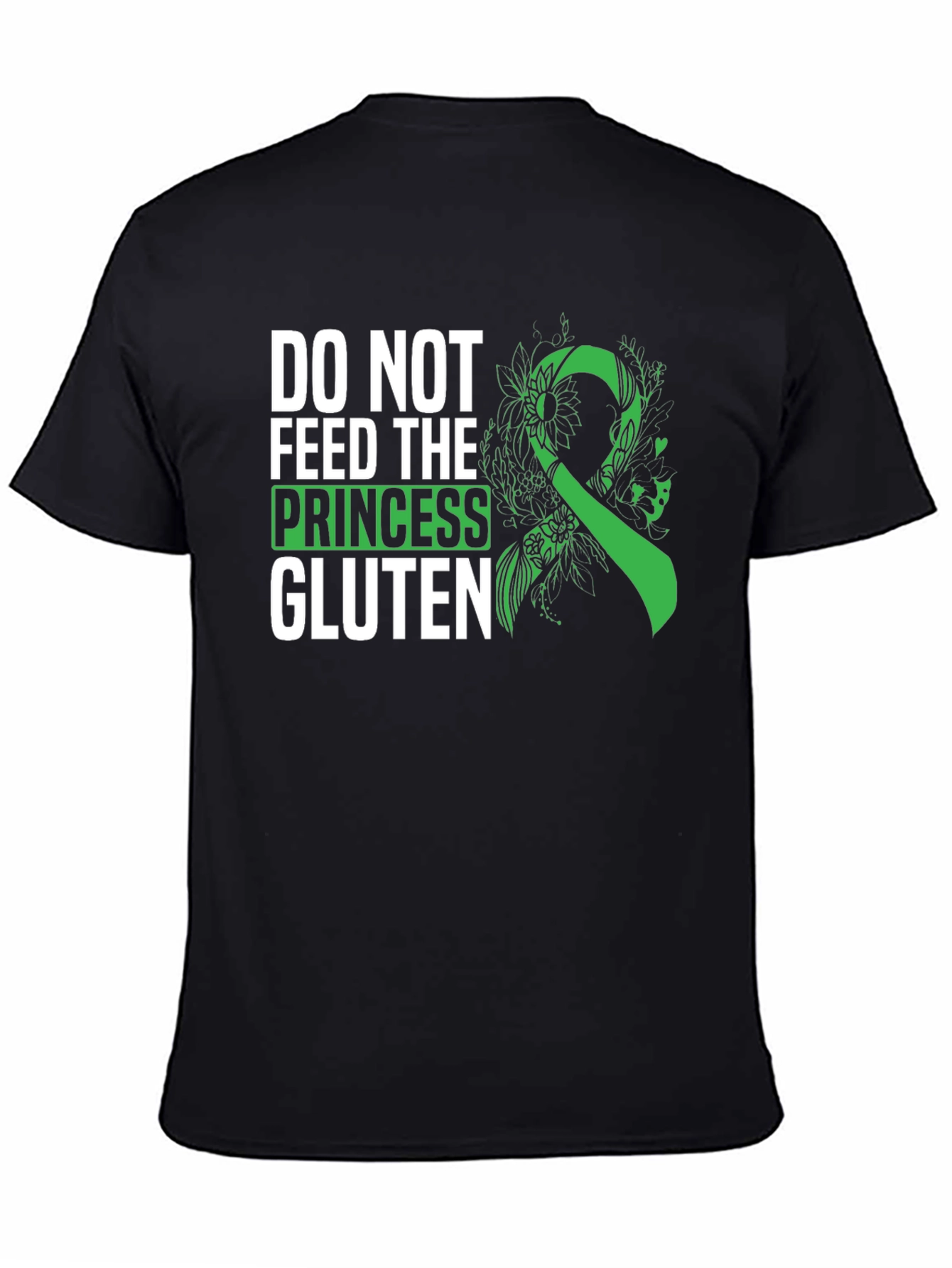 Do Not Feed The Princess Gluten T-Shirt