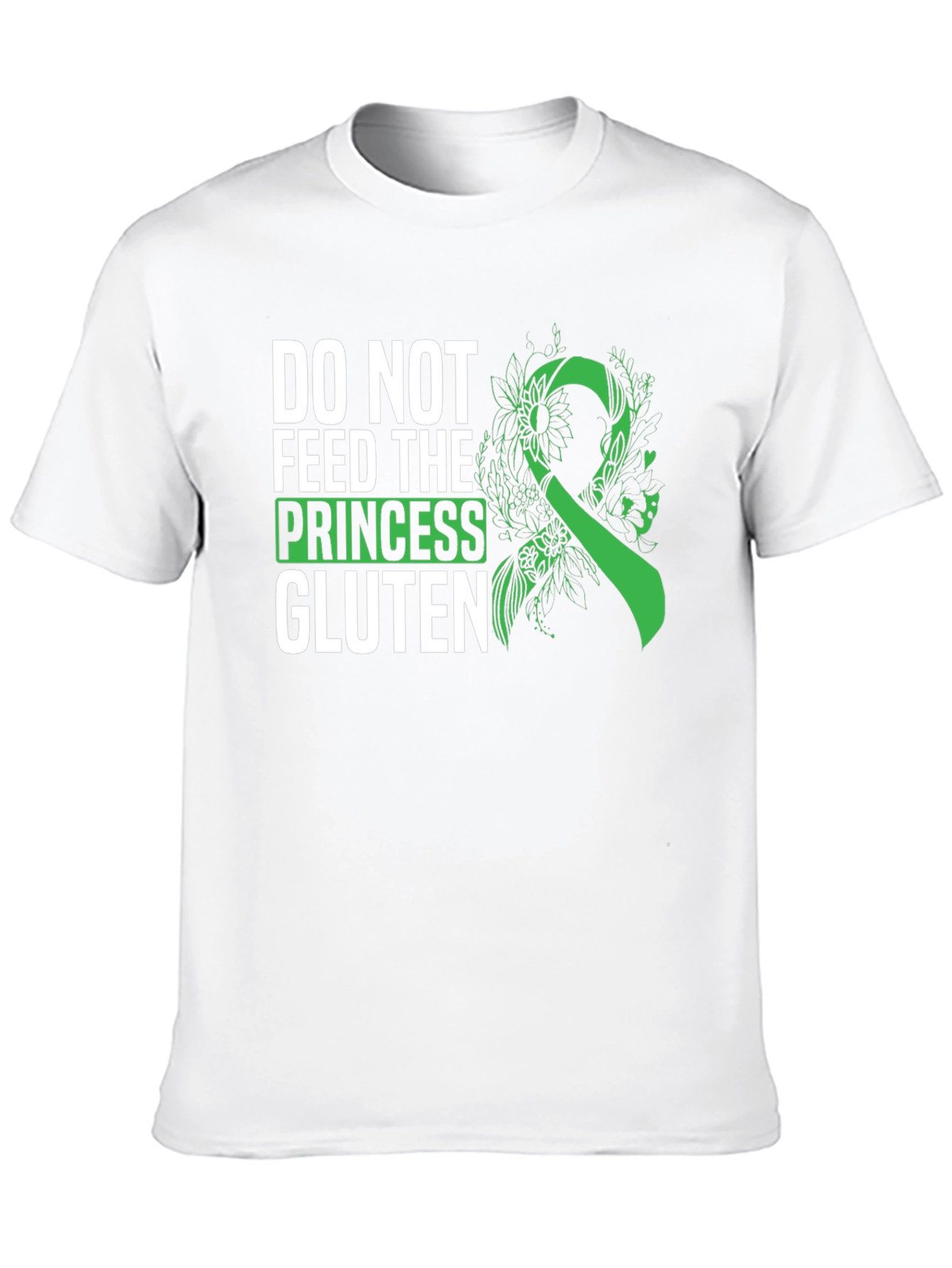 Do Not Feed The Princess Gluten T-Shirt