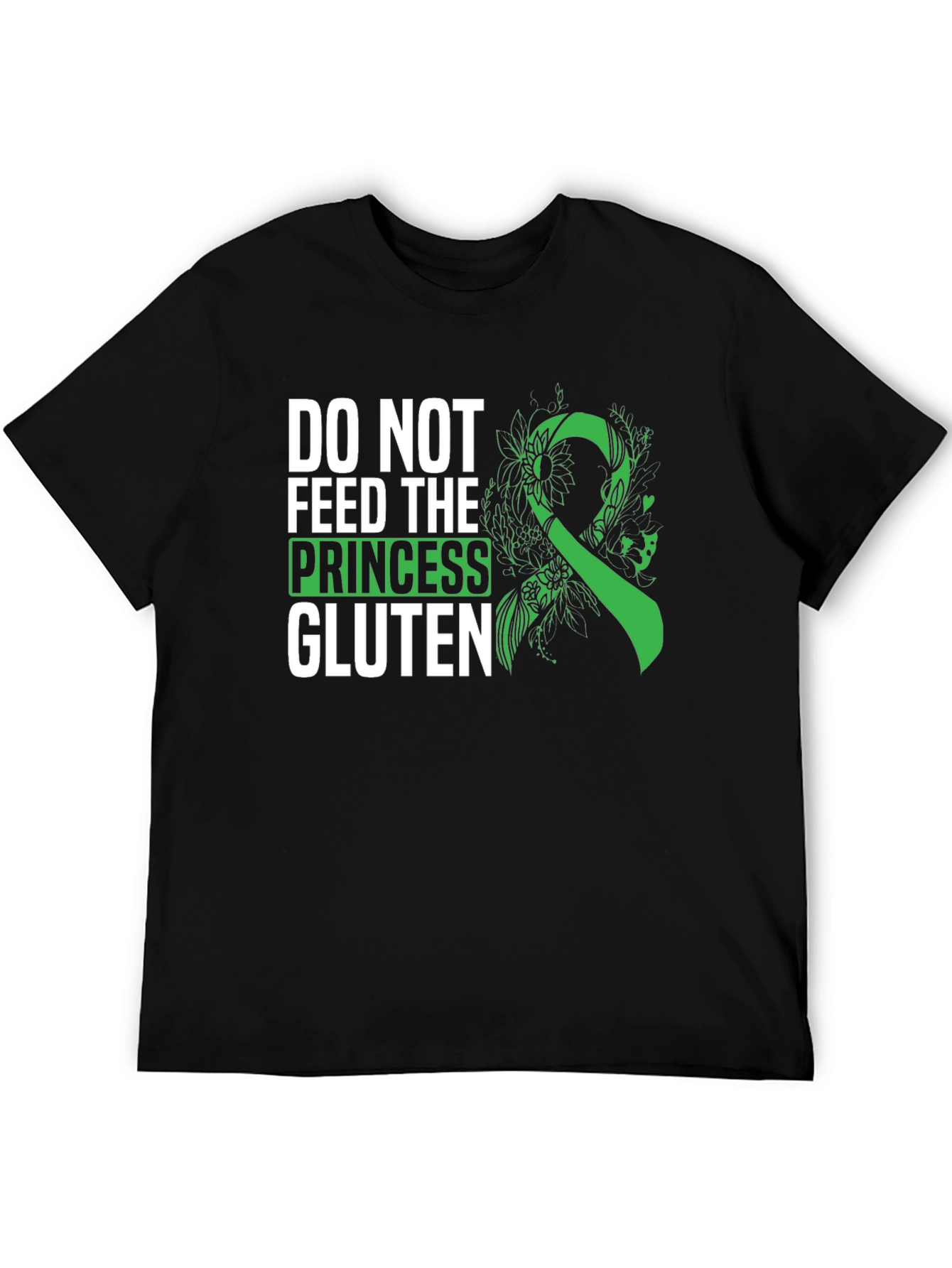 Do Not Feed The Princess Gluten T-Shirt