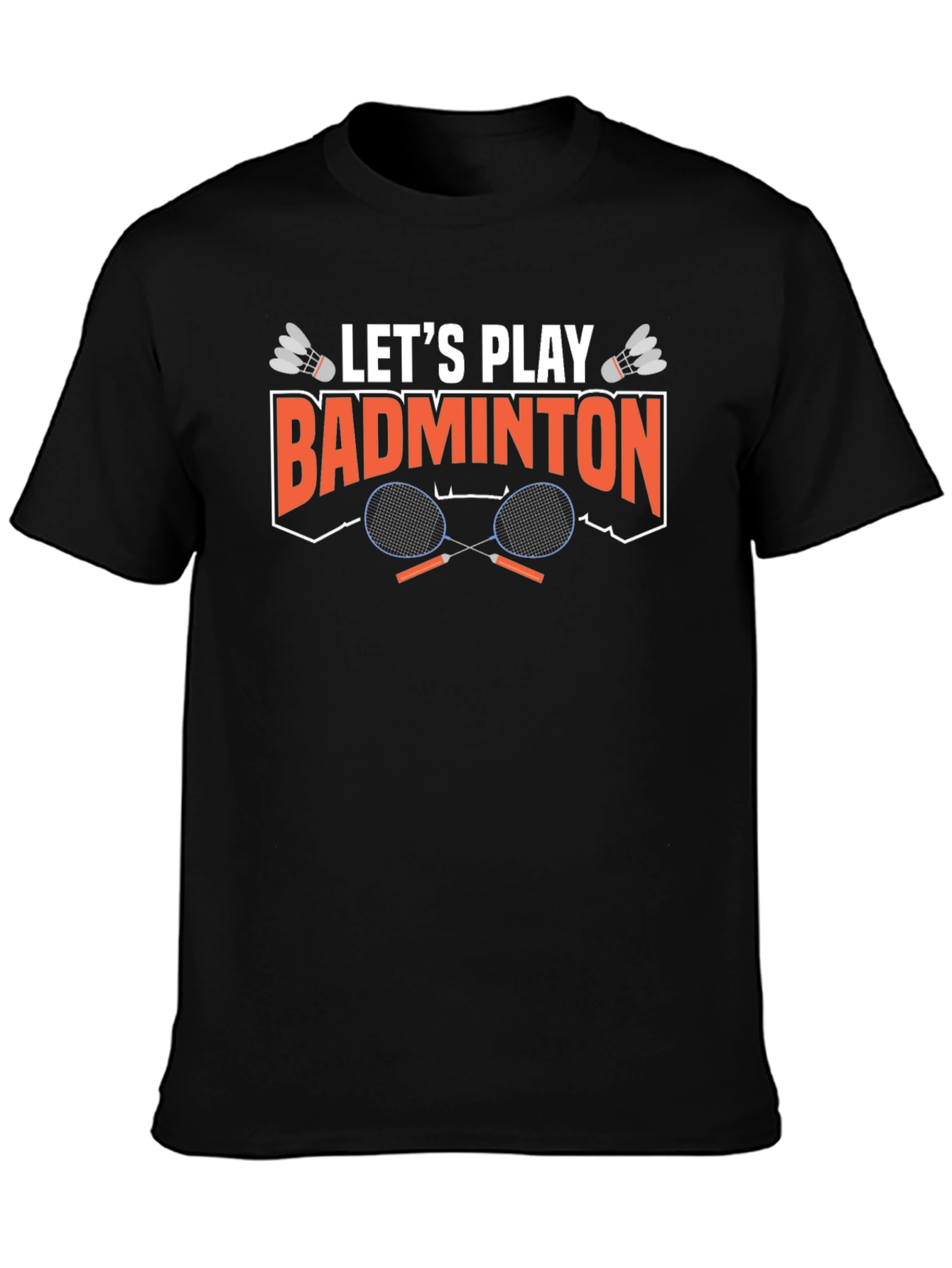 Lets Play Badminton Graphic T-Shirt