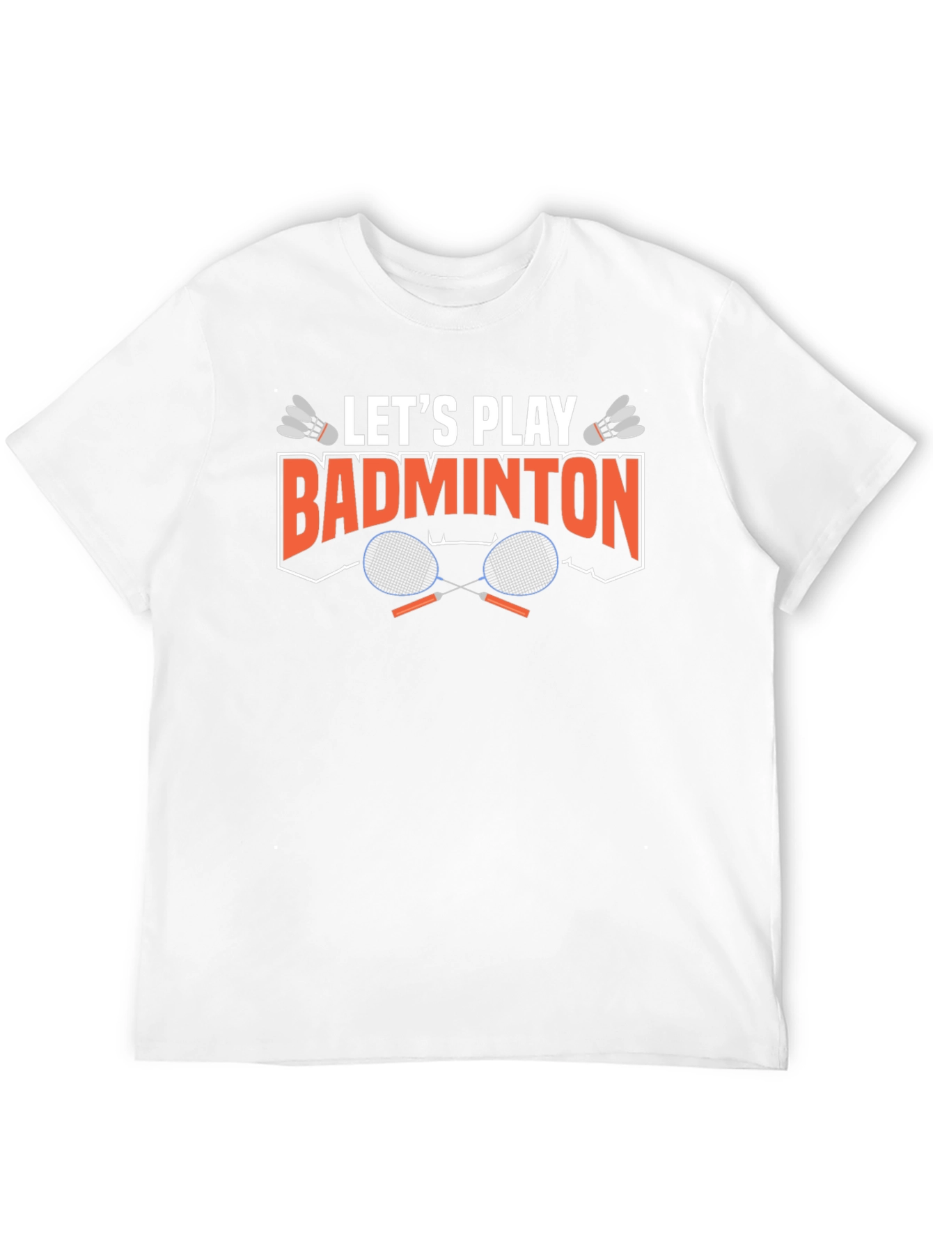 Lets Play Badminton Graphic T-Shirt