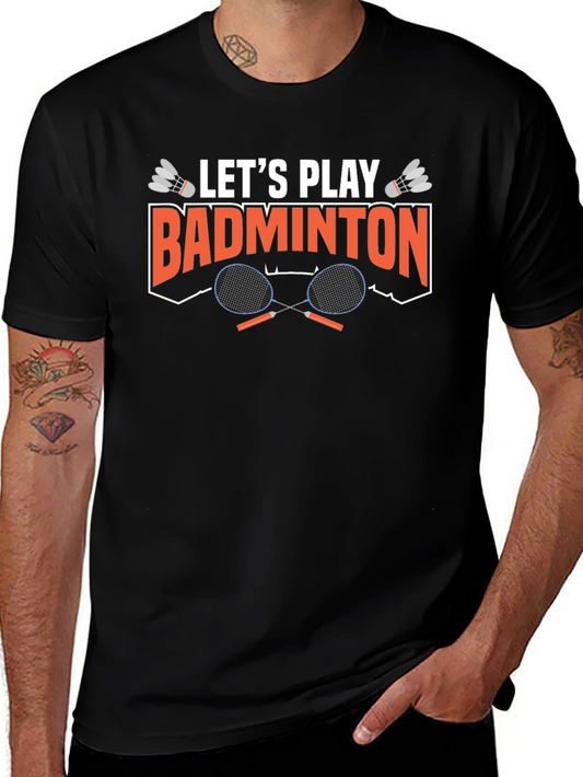 Lets Play Badminton Graphic T-Shirt