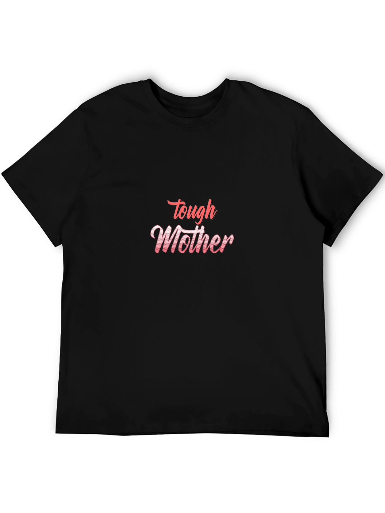 Tough Mother Graphic Tee - Black Cotton Shirt