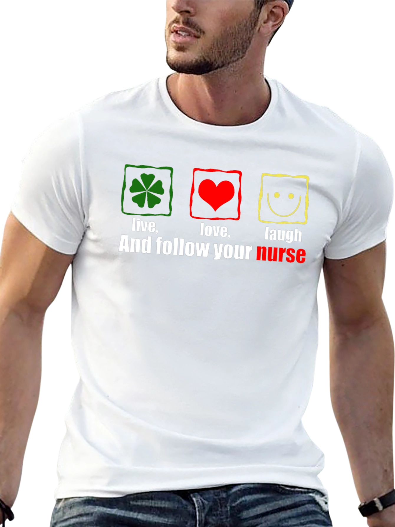 Live Love Laugh Nurse T-Shirt