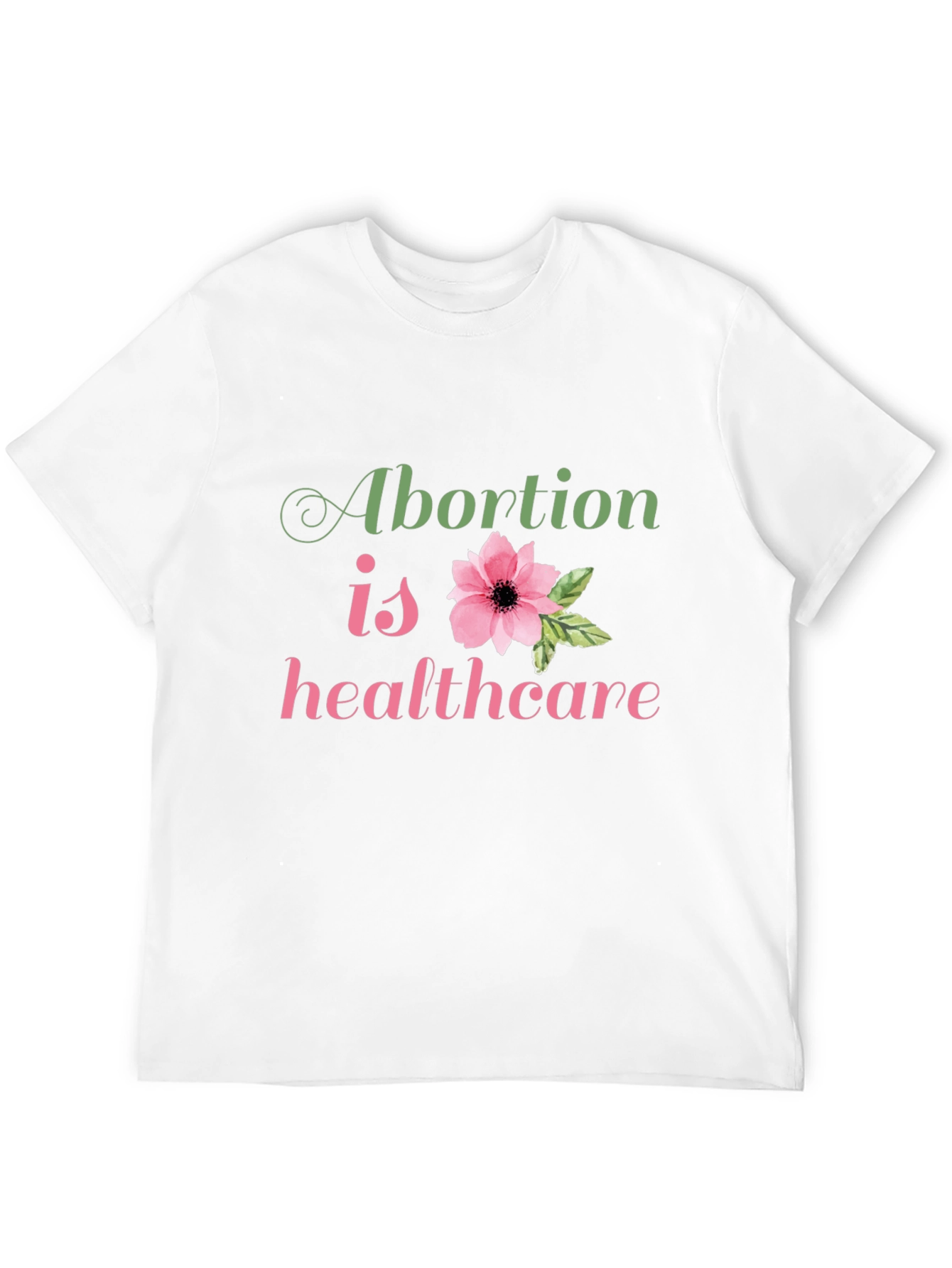 Abortion is Healthcare T-Shirt