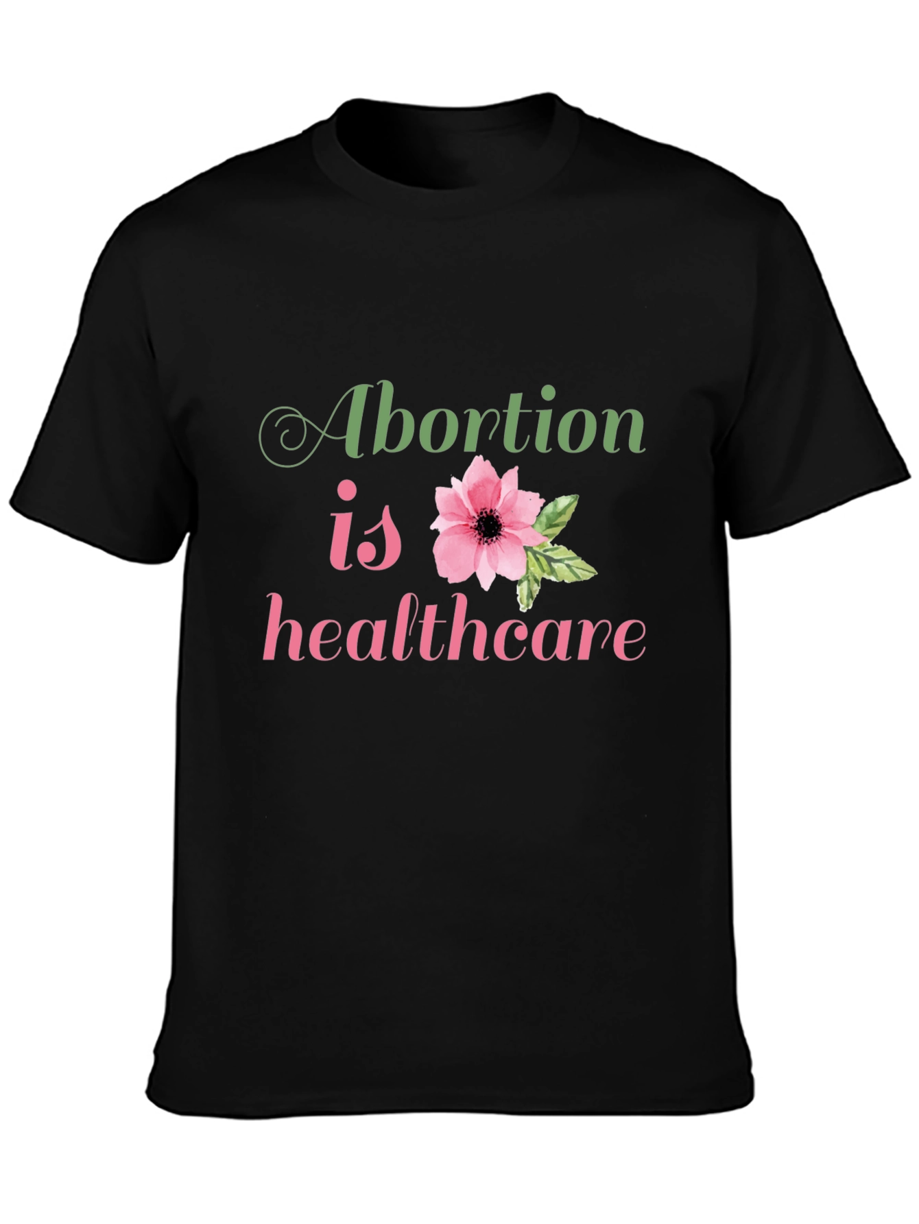 Abortion is Healthcare T-Shirt