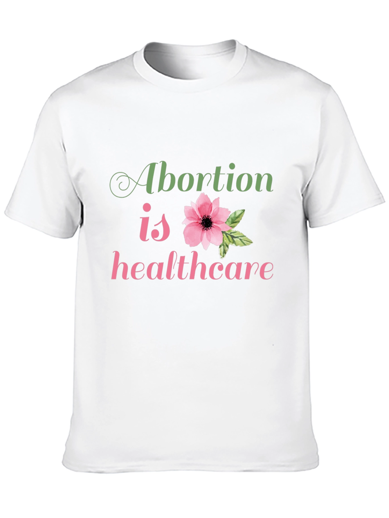 Abortion is Healthcare T-Shirt