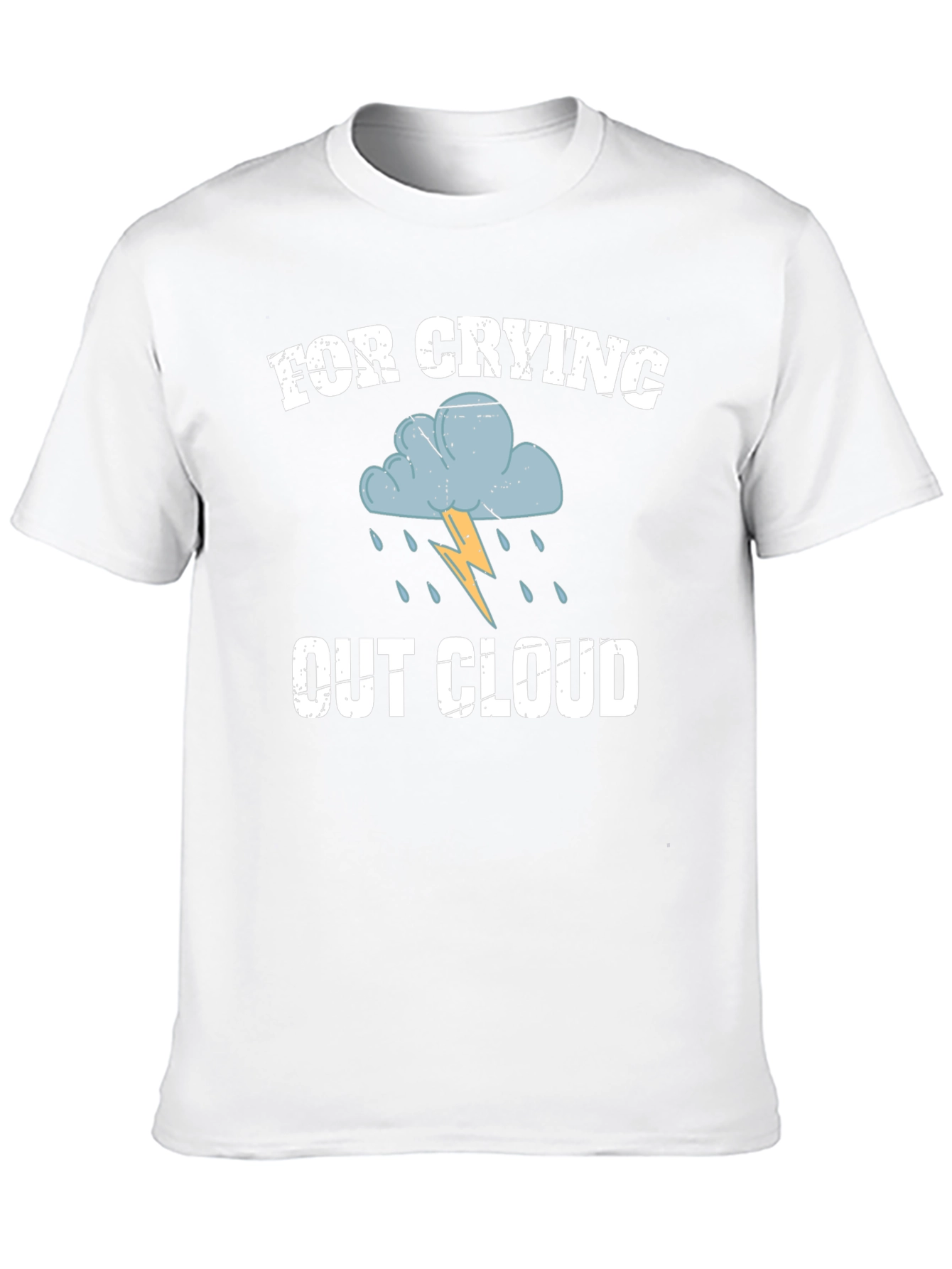 For Crying Out Cloud Graphic T-Shirt