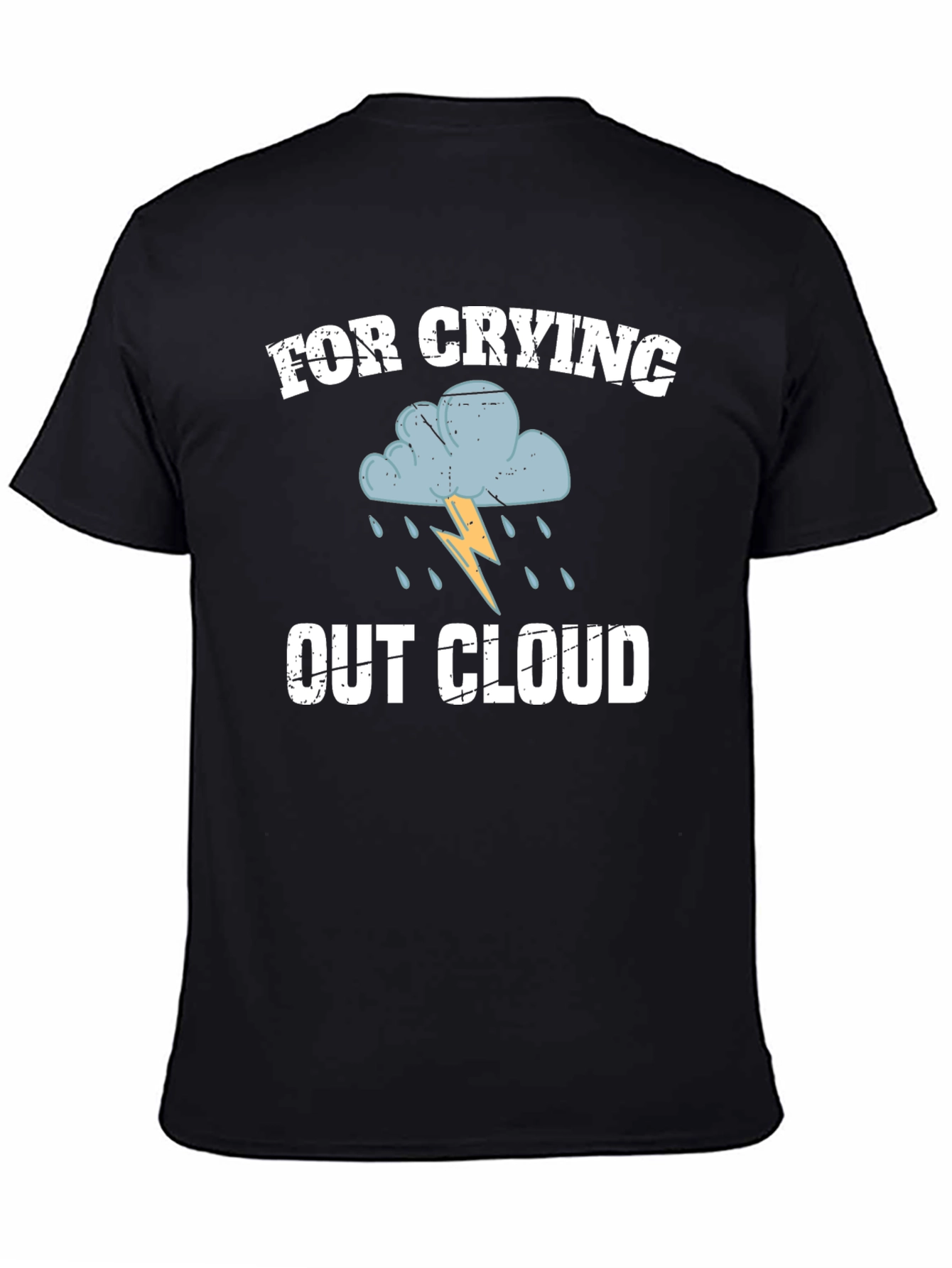 For Crying Out Cloud Graphic T-Shirt