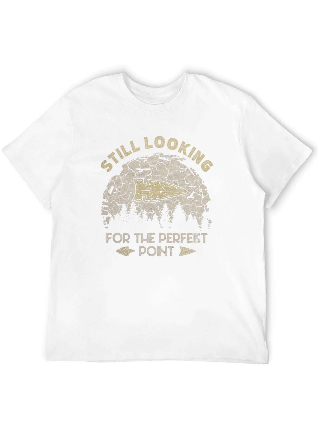 Still Looking for The Perfect Point T-Shirt