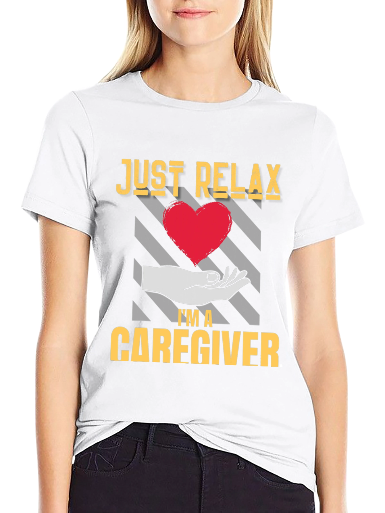 Just Relax Caregiver T-Shirt with Heart