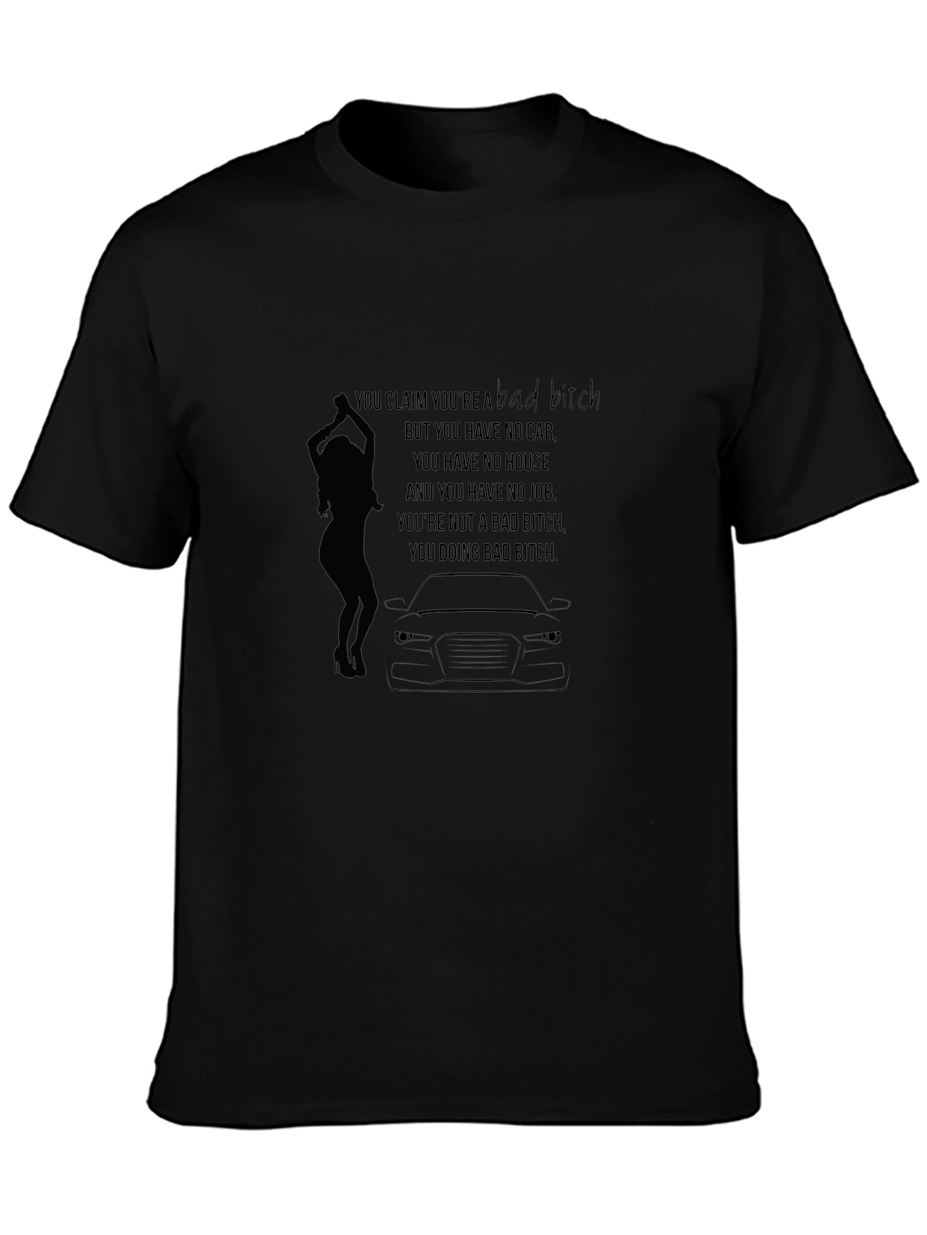 Bad Bitch T-Shirt - Novelty Graphic Tee