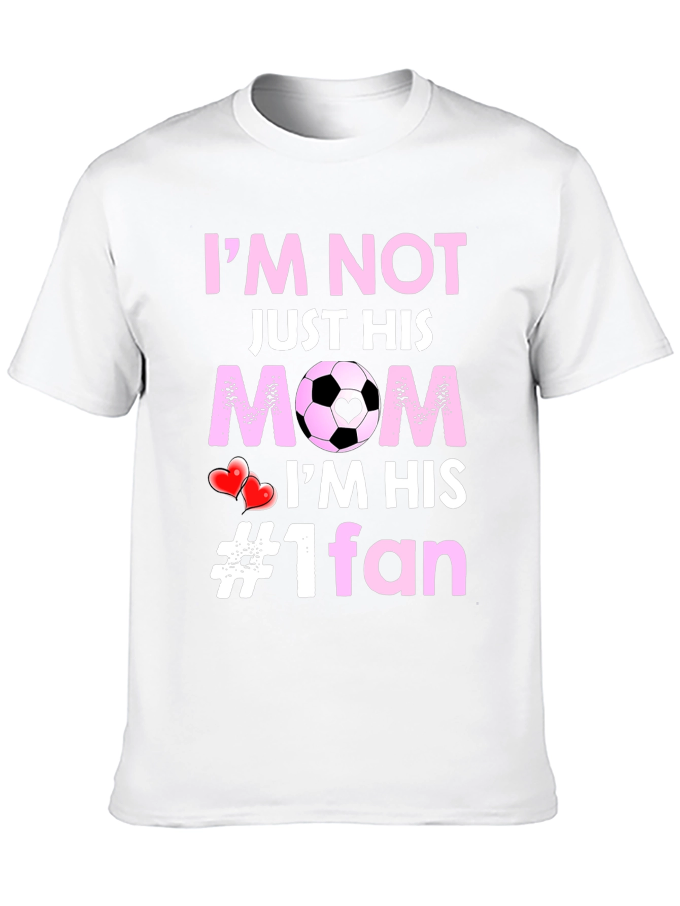 Soccer Mom T-Shirt: Im Not Just His Mom