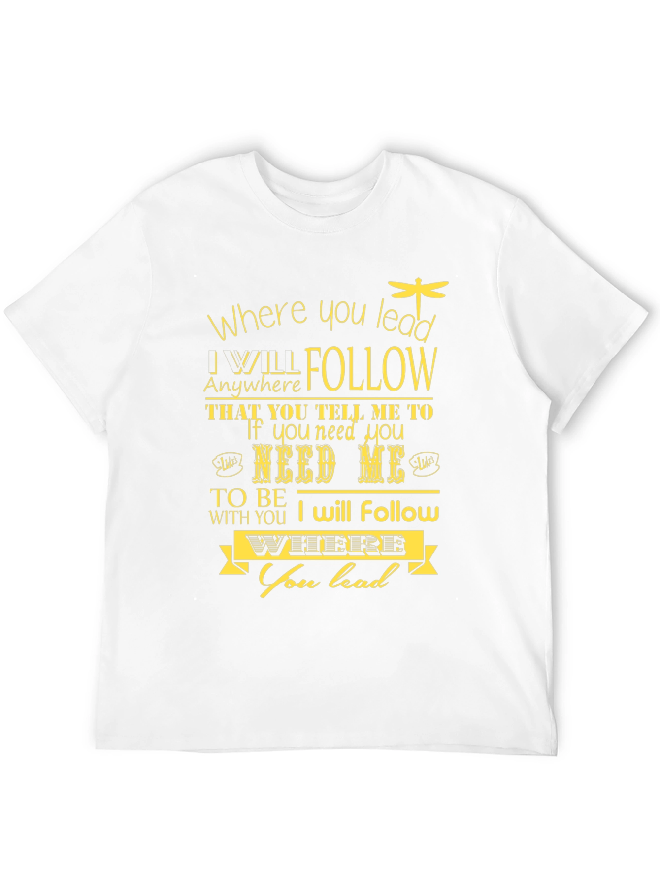 Where You Lead Graphic Tee