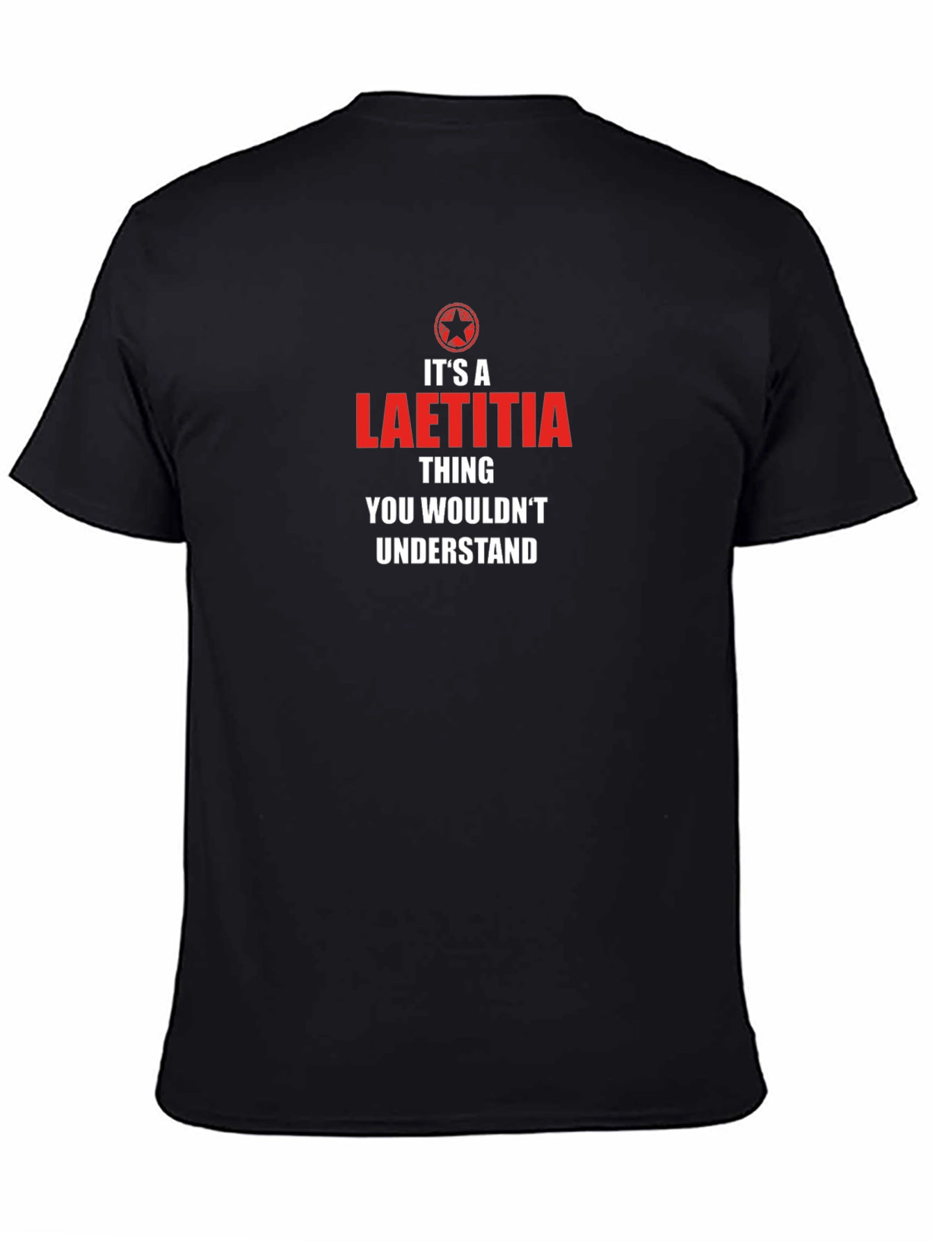Its A Laetitia Thing T-Shirt - You Wouldnt Understand!