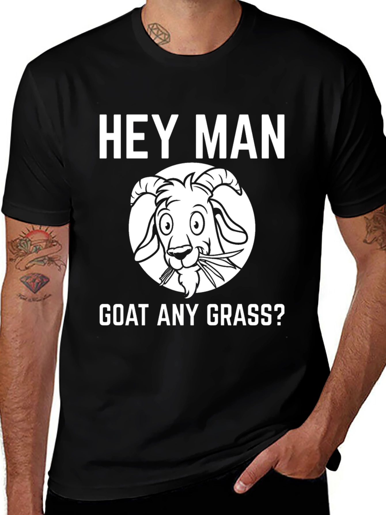 Hey Man Goat Any Grass Funny Black T-Shirt