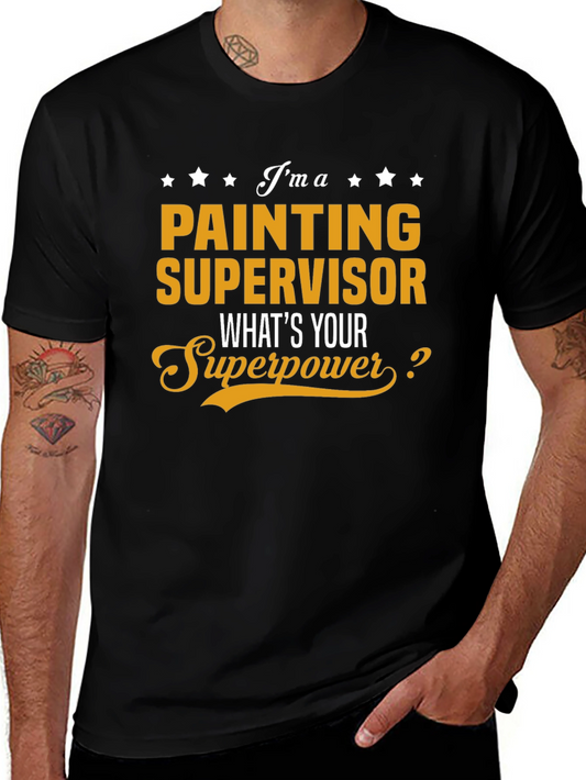 Painting Supervisor Superpower T-Shirt