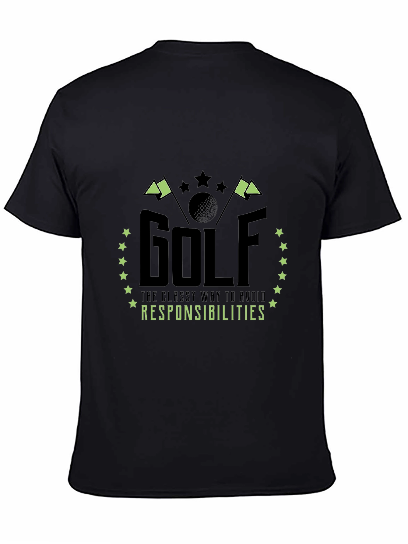 Golf T-Shirt: Classy Way to Avoid Responsibilities