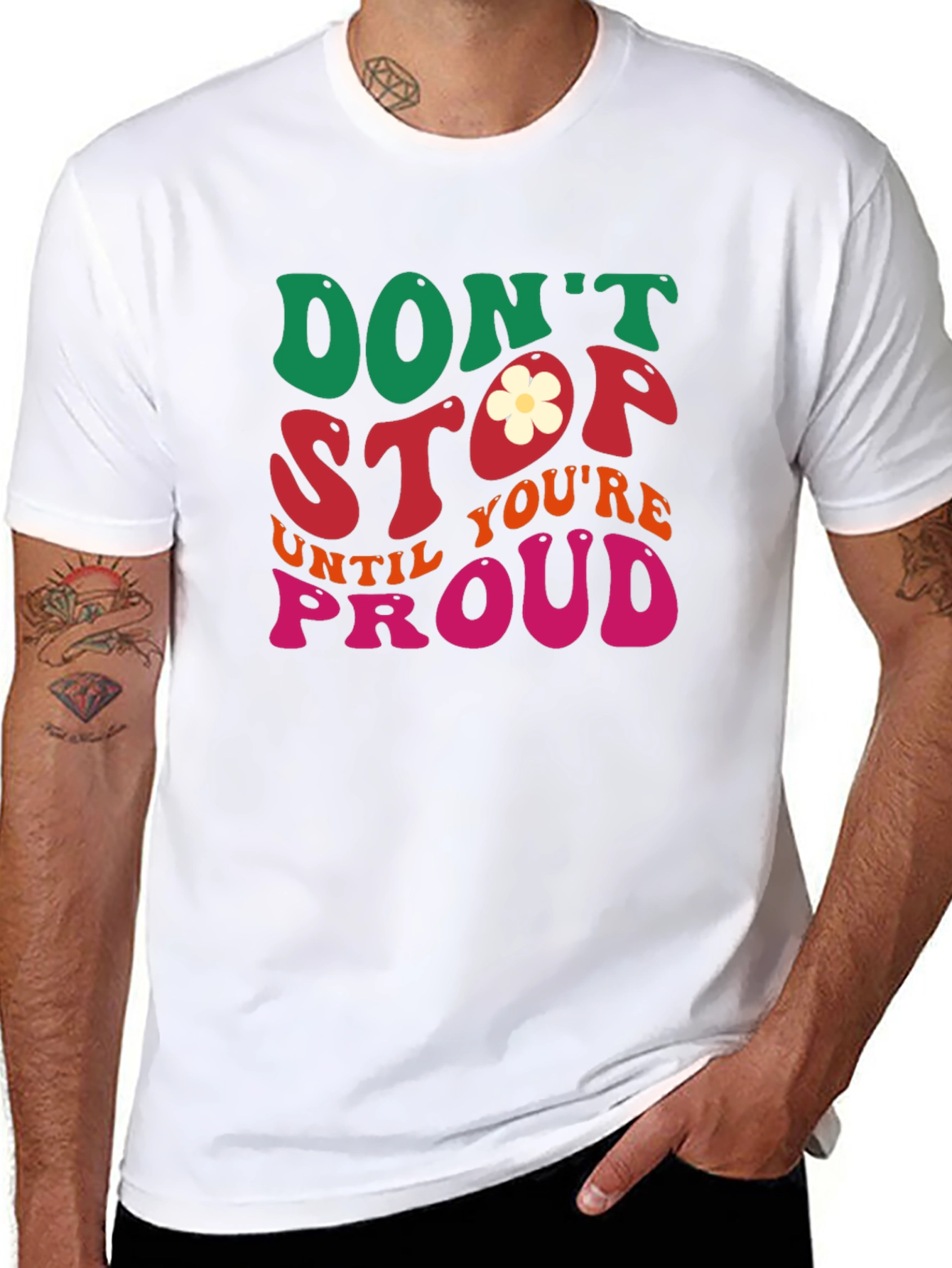Dont Stop Until Youre Proud Graphic Tee