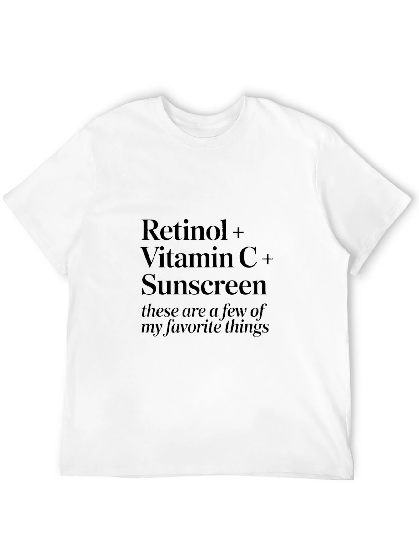 Retinol Vitamin C Sunscreen Favorite Things Black T-Shirt