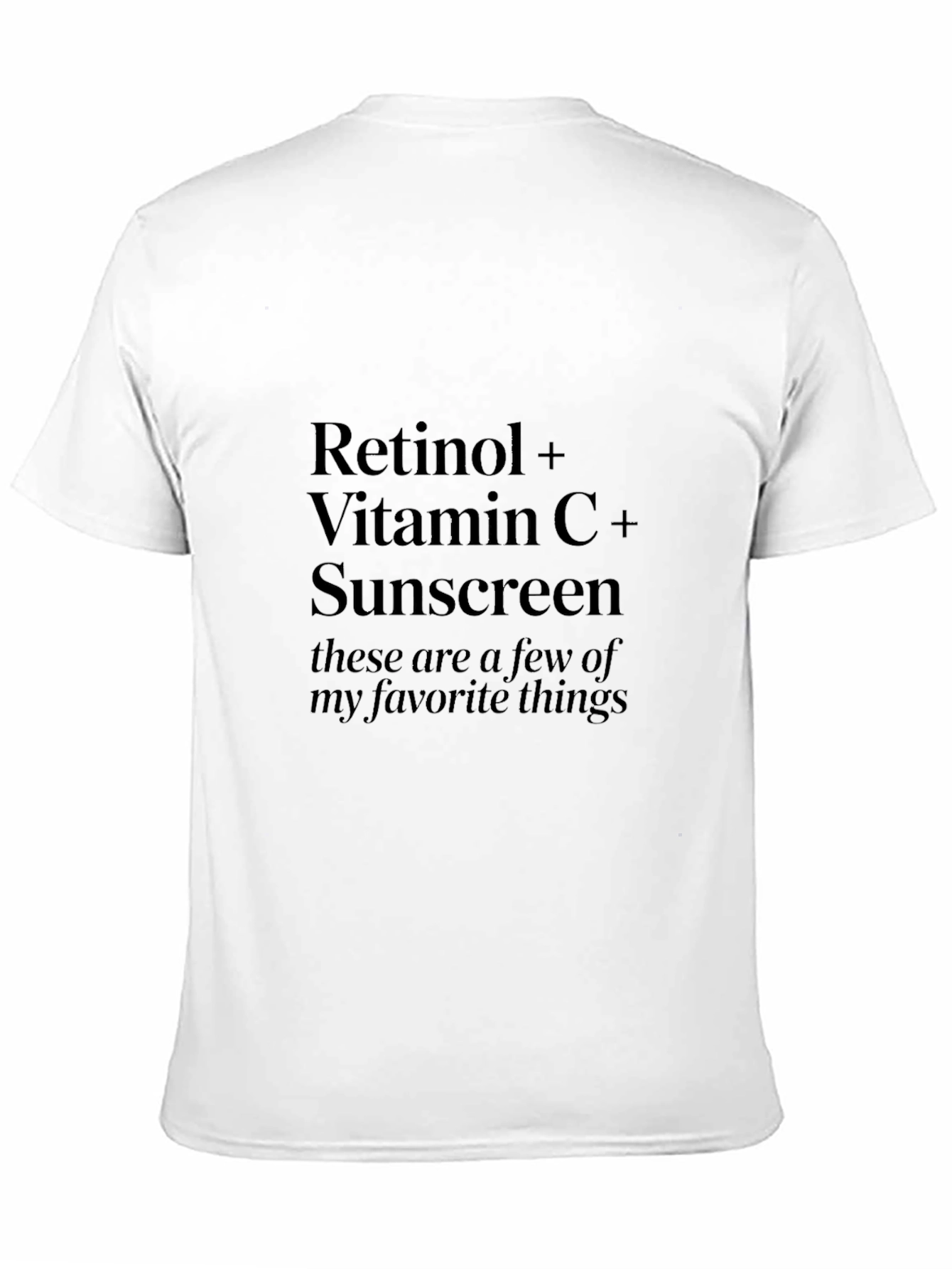 Retinol Vitamin C Sunscreen Favorite Things Black T-Shirt