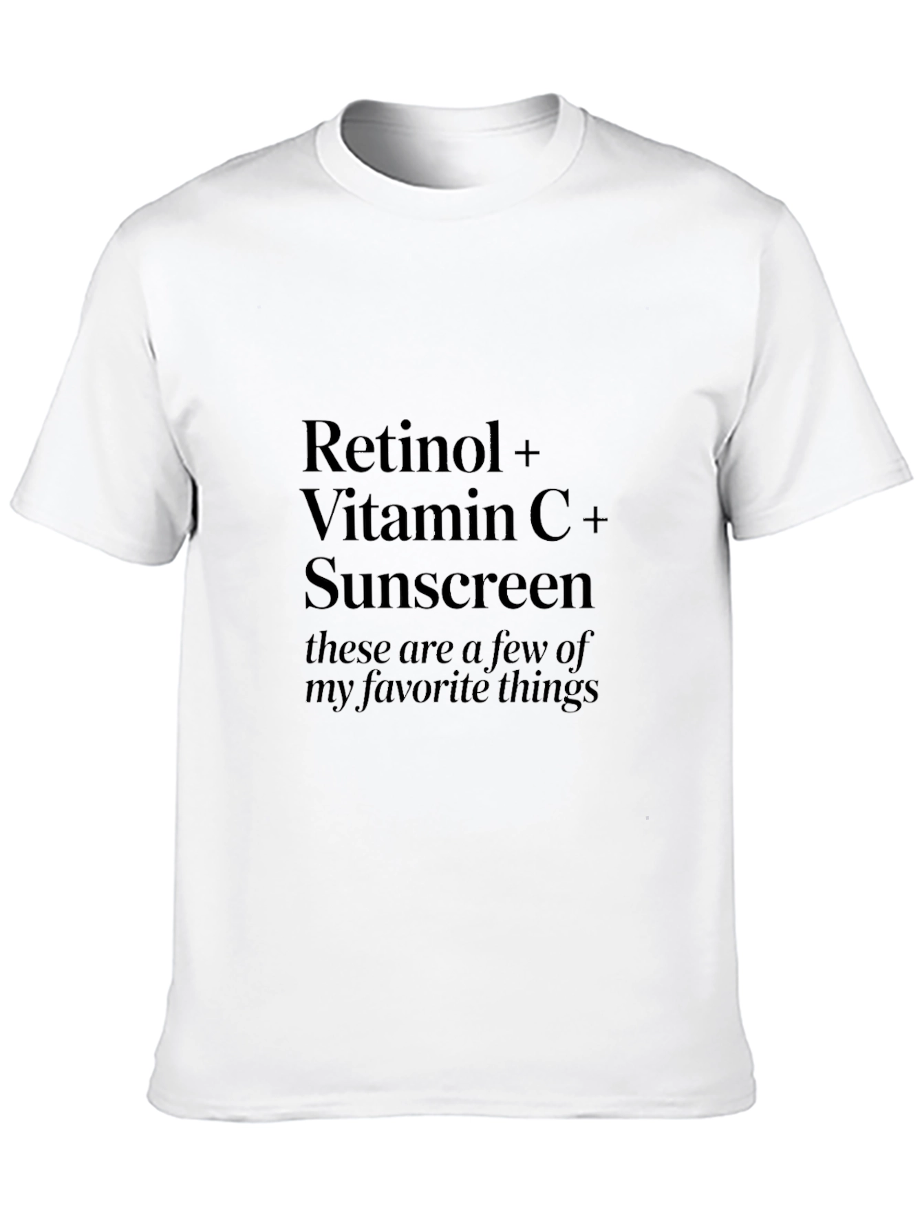 Retinol Vitamin C Sunscreen Favorite Things Black T-Shirt