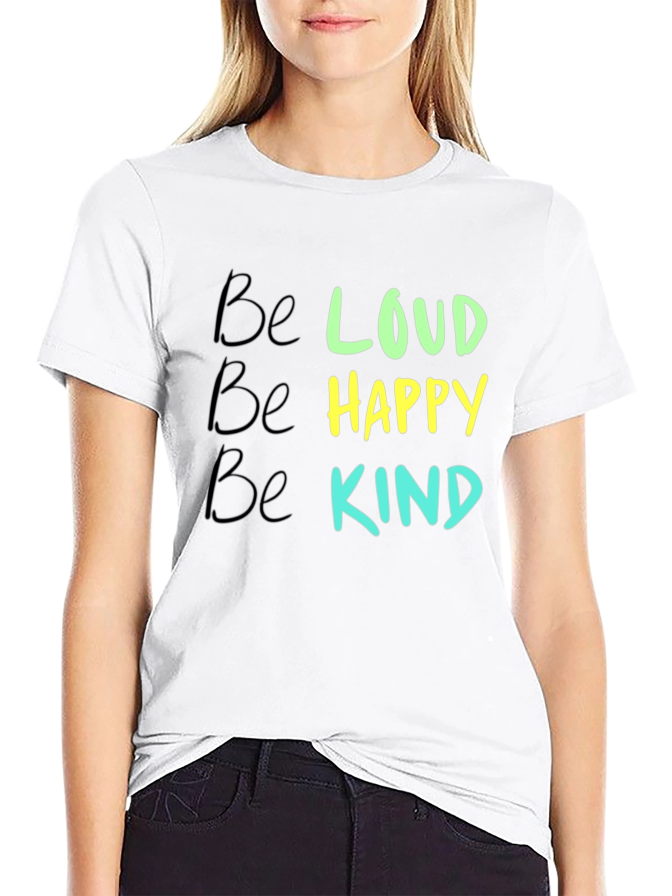 Be Loud Happy Kind Graphic Tee