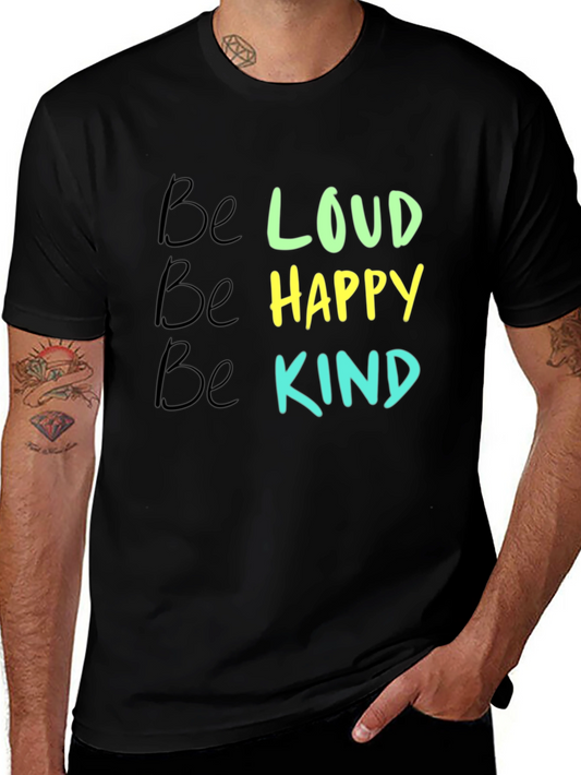 Be Loud Happy Kind Graphic Tee