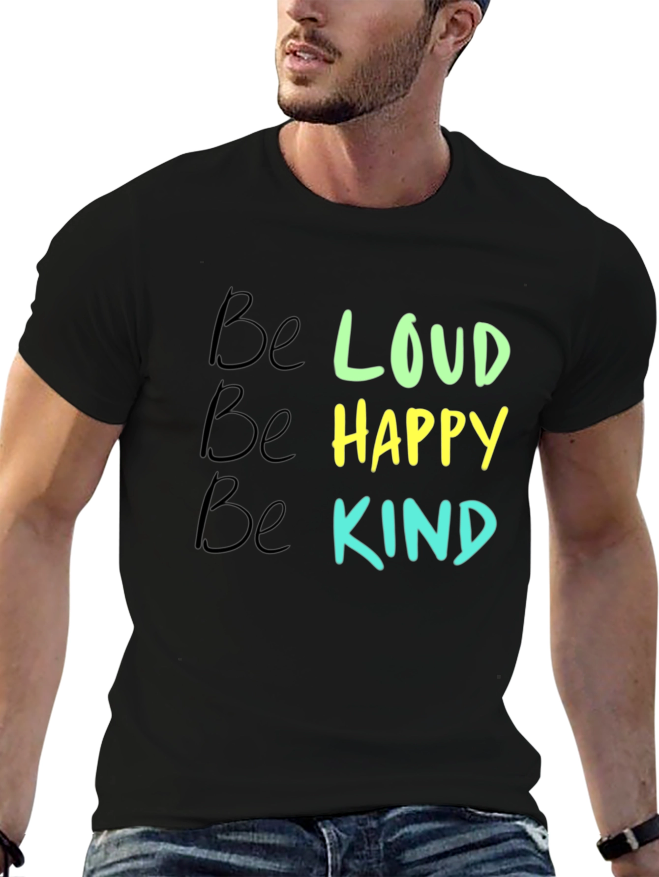 Be Loud Happy Kind Graphic Tee