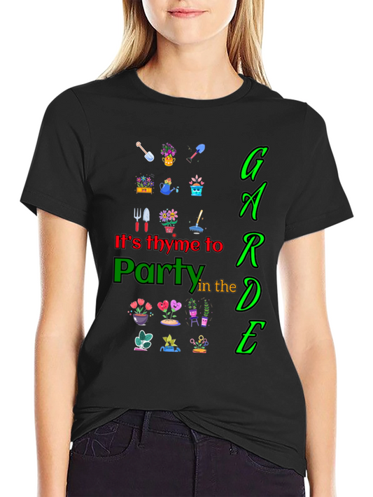Its Thyme to Party in the Garden Graphic Tee