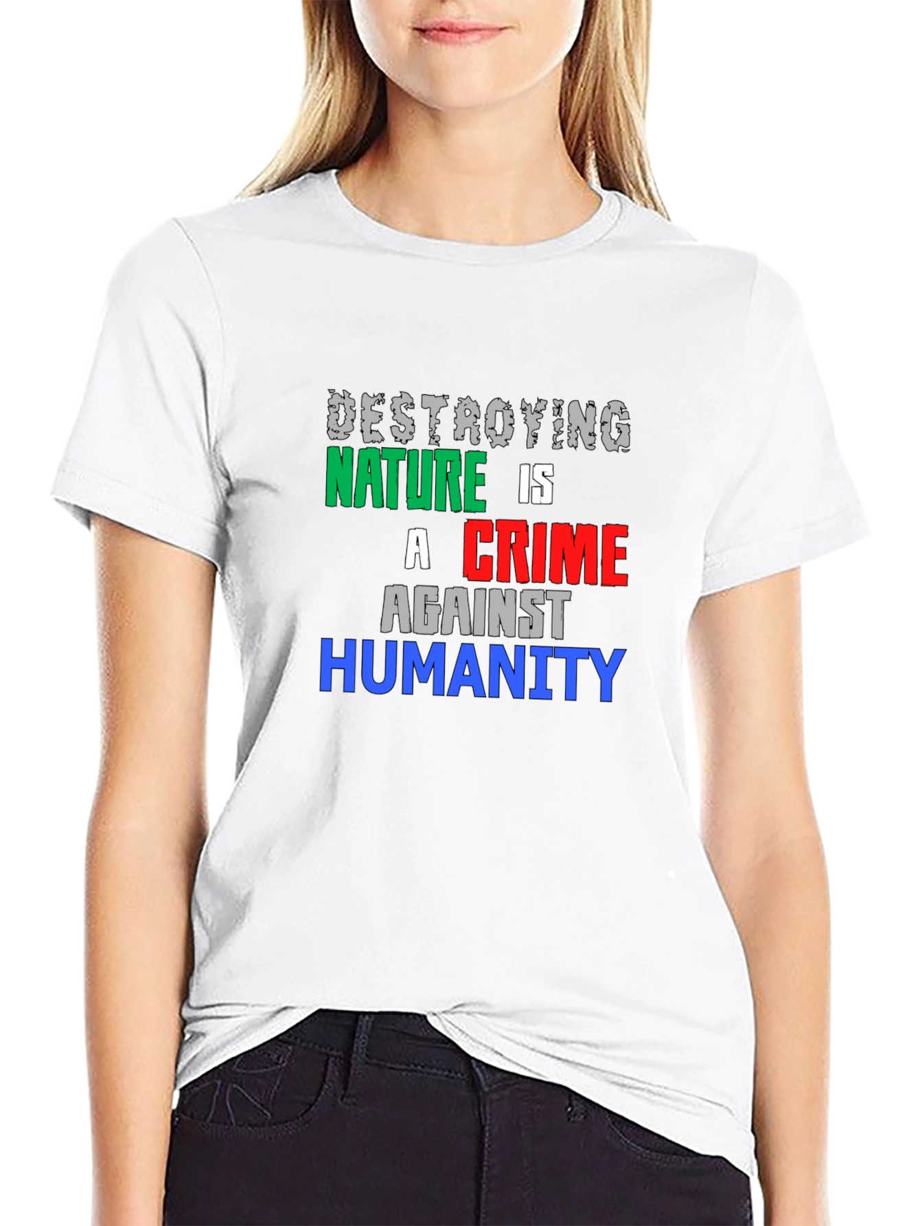 Destroying Nature T-Shirt - Crime Against Humanity