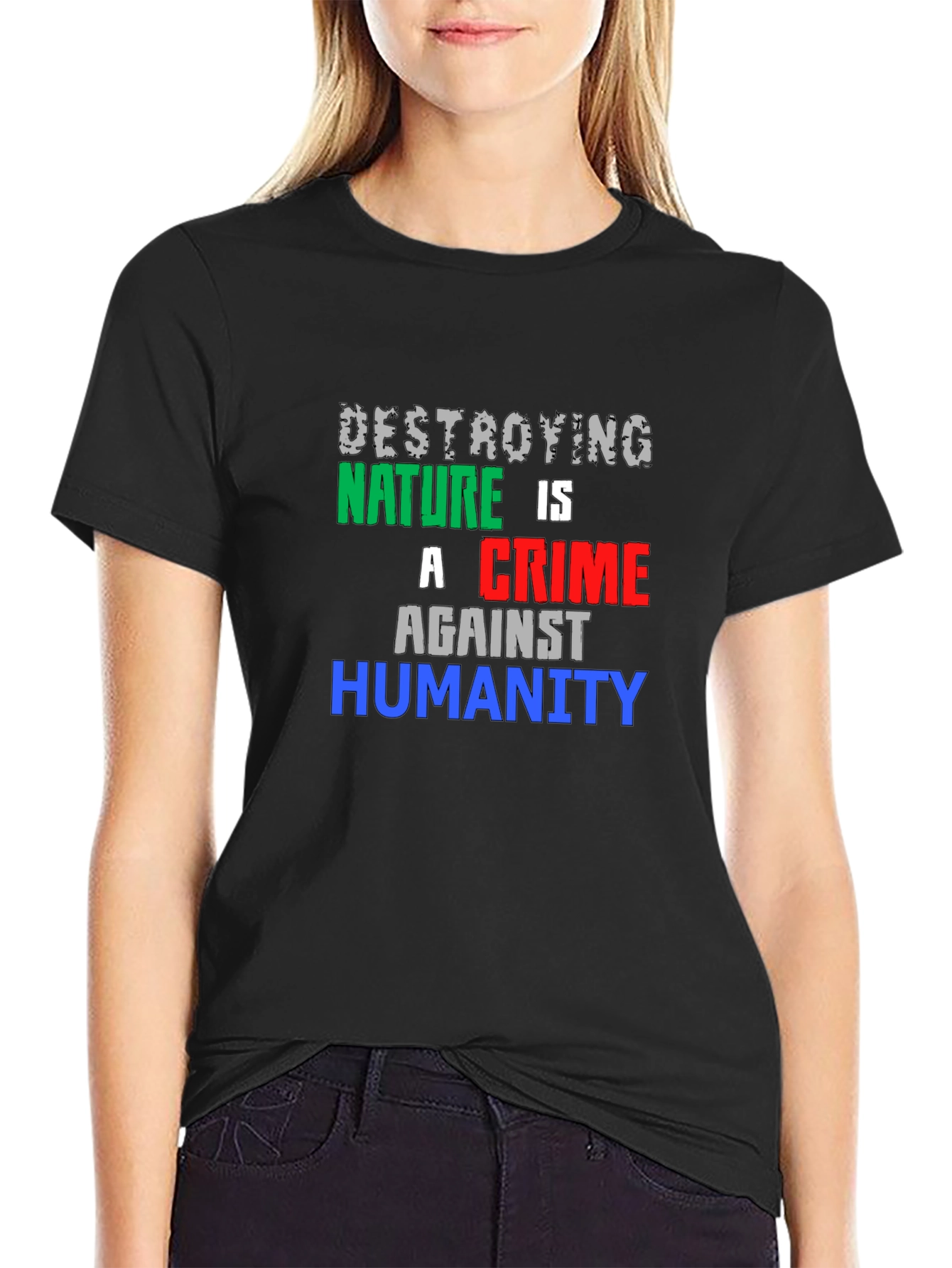 Destroying Nature T-Shirt - Crime Against Humanity