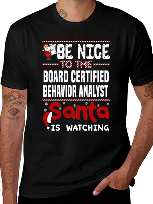 Be Nice to the Board Certified Behavior Analyst Santa T-Shirt