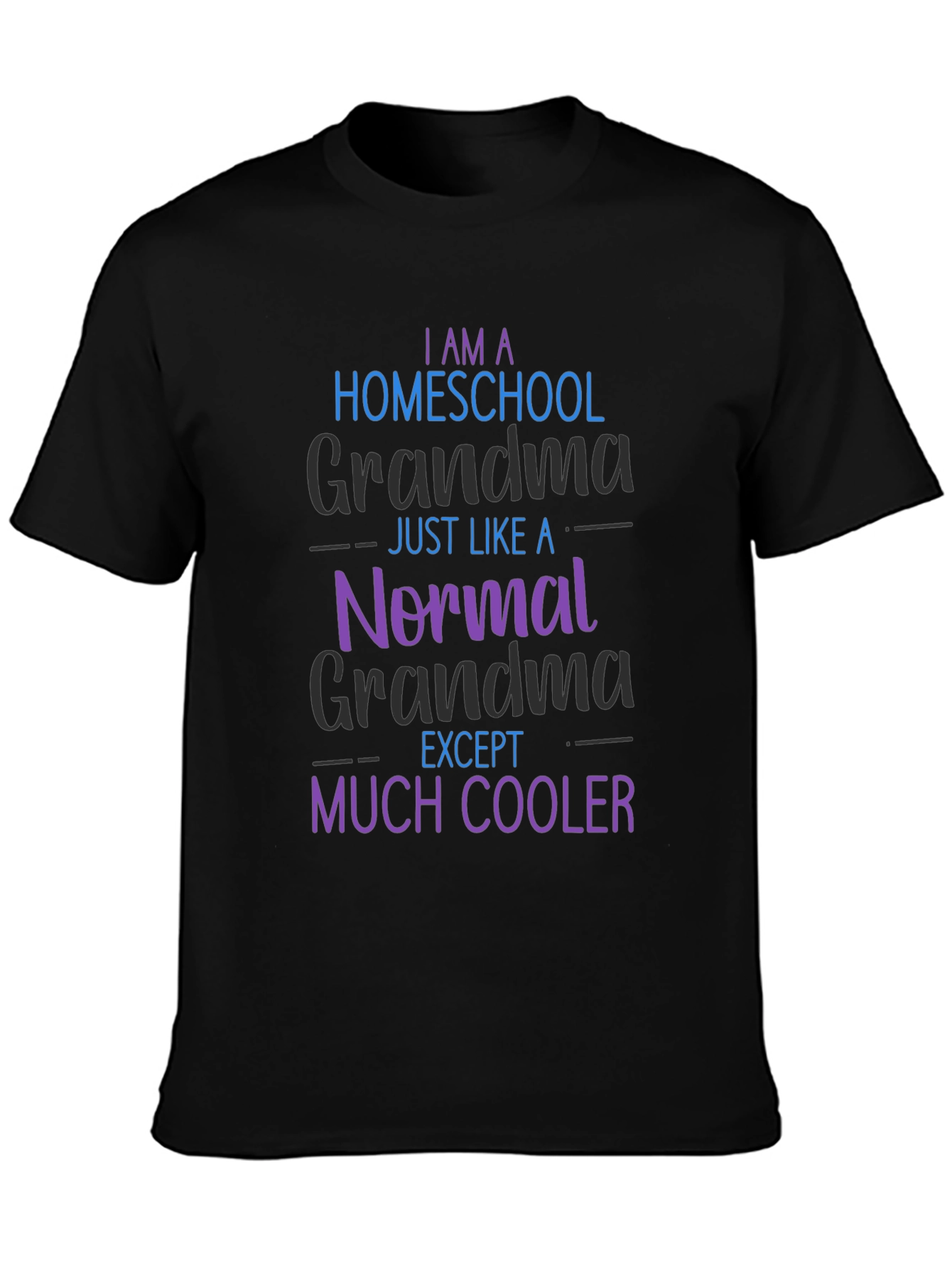 Homeschool Grandma T-Shirt - Cool Grandmother Tee