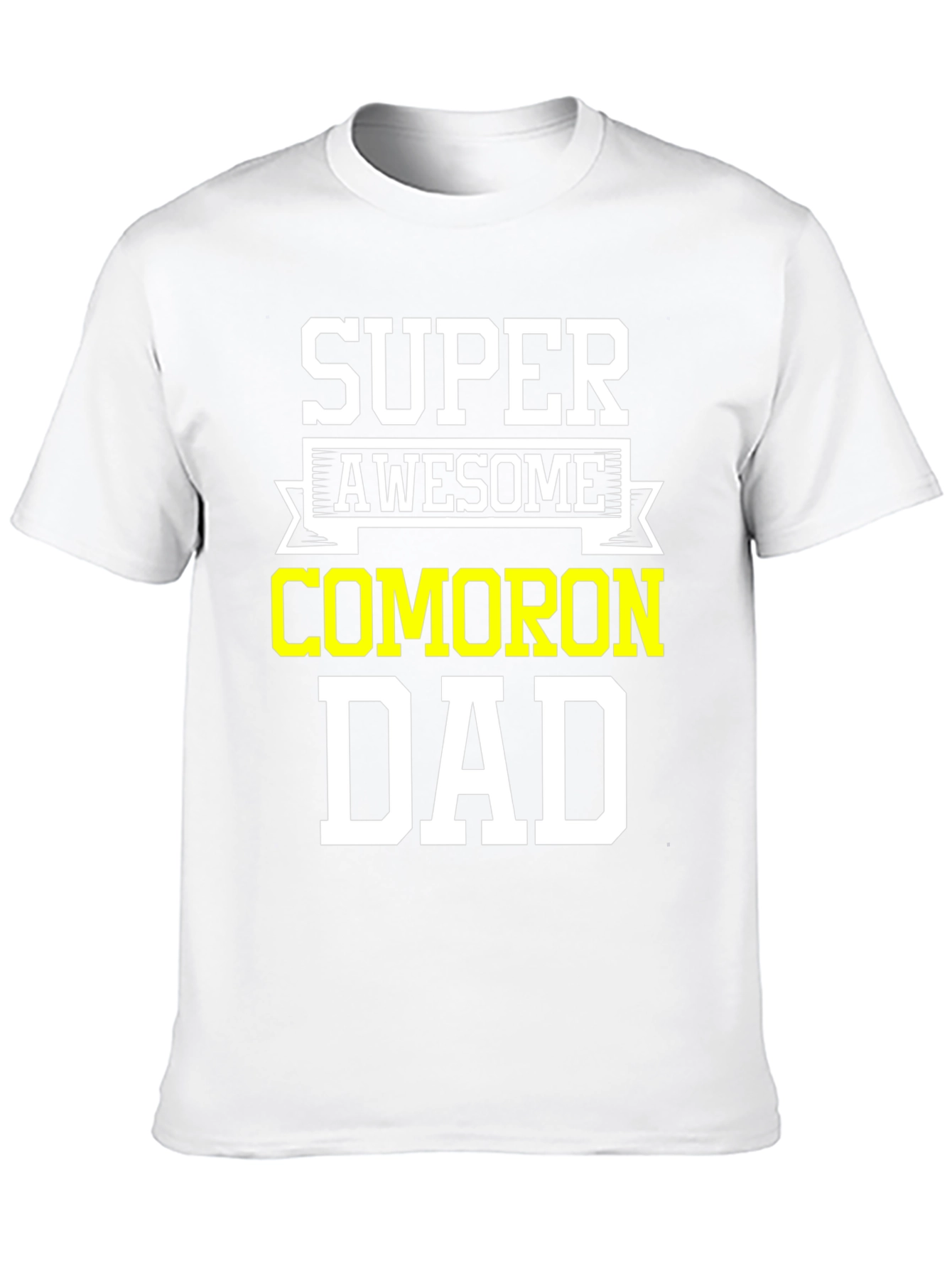 Super Awesome COMORON Dad T-Shirt
