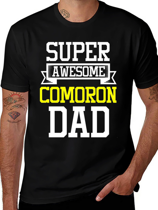 Super Awesome COMORON Dad T-Shirt
